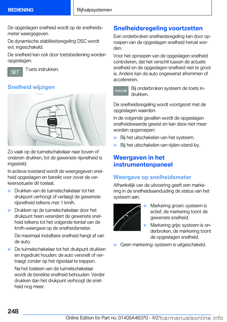 BMW X4 2022  Instructieboekjes (in Dutch) �D�e��o�p�g�e�s�l�a�g�e�n��s�n�e�l�h�e�i�d��w�o�r�d�t��o�p��d�e��s�n�e�l�h�e�i�d�sj
�m�e�t�e�r��w�e�e�r�g�e�g�e�v�e�n�.
�D�e��d�y�n�a�m�i�s�c�h�e��s�t�a�b�i�l�i�t�e�i�t�s�r�e�g�e�l�i�n�g��D