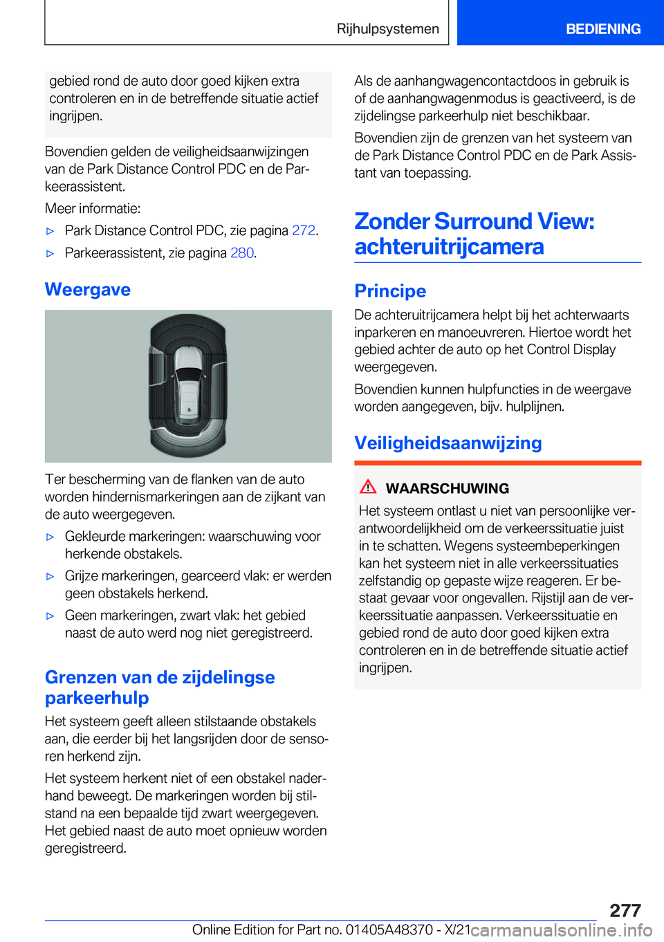 BMW X4 2022  Instructieboekjes (in Dutch) �g�e�b�i�e�d��r�o�n�d��d�e��a�u�t�o��d�o�o�r��g�o�e�d��k�i�j�k�e�n��e�x�t�r�a
�c�o�n�t�r�o�l�e�r�e�n��e�n��i�n��d�e��b�e�t�r�e�f�f�e�n�d�e��s�i�t�u�a�t�i�e��a�c�t�i�e�f �i�n�g�r�i�j�p�e�n
