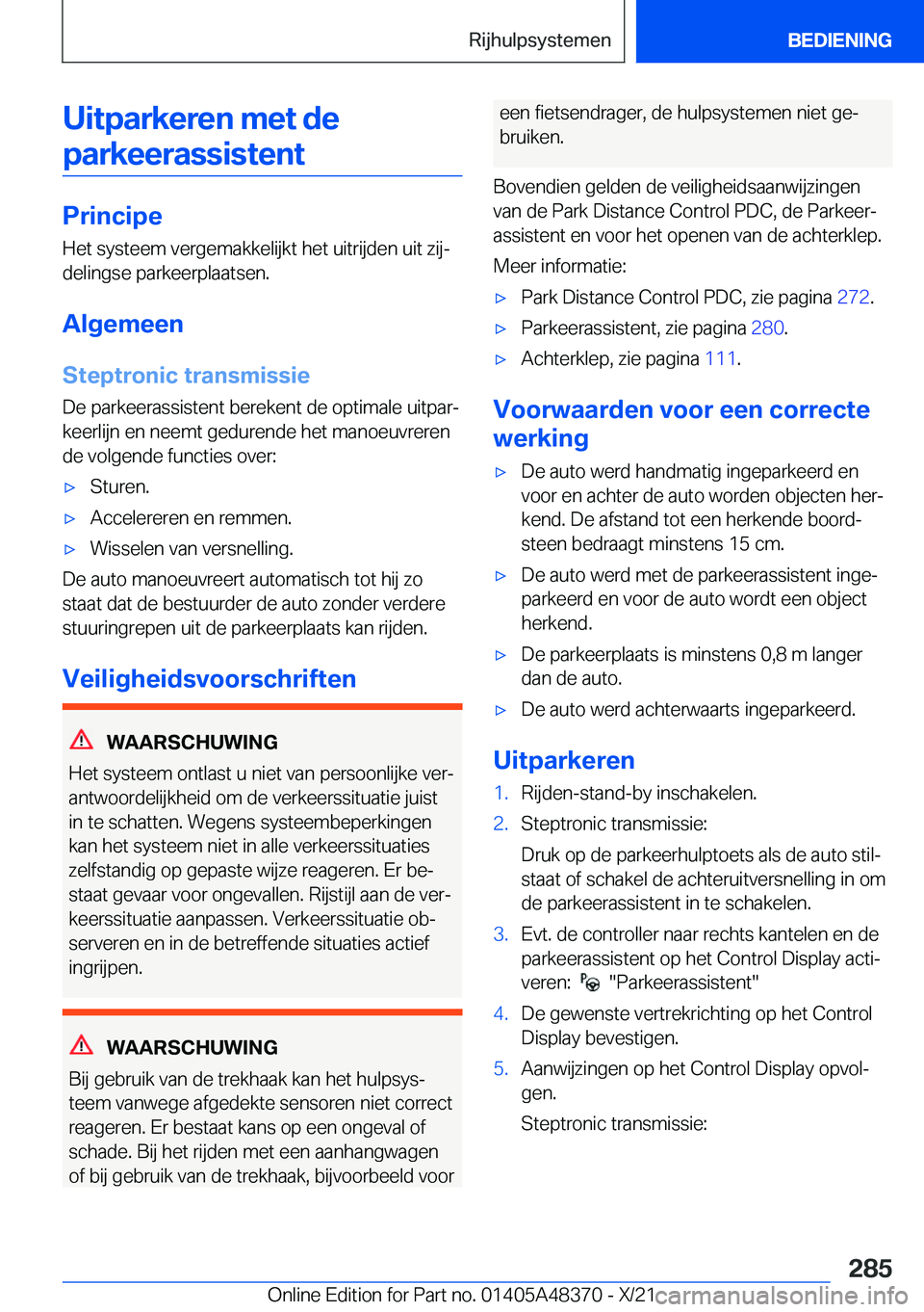 BMW X4 2022  Instructieboekjes (in Dutch) �U�i�t�p�a�r�k�e�r�e�n��m�e�t��d�e�p�a�r�k�e�e�r�a�s�s�i�s�t�e�n�t
�P�r�i�n�c�i�p�e
�H�e�t��s�y�s�t�e�e�m��v�e�r�g�e�m�a�k�k�e�l�i�j�k�t��h�e�t��u�i�t�r�i�j�d�e�n��u�i�t��z�i�jj �d�e�l�i�n�g�
