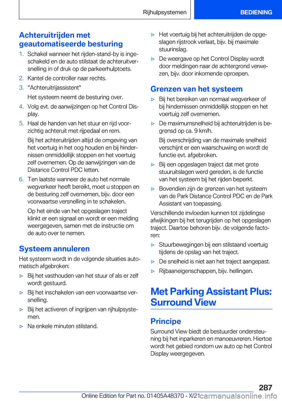 BMW X4 2022  Instructieboekjes (in Dutch) �A�c�h�t�e�r�u�i�t�r�i�j�d�e�n��m�e�t
�g�e�a�u�t�o�m�a�t�i�s�e�e�r�d�e��b�e�s�t�u�r�i�n�g�1�.�S�c�h�a�k�e�l��w�a�n�n�e�e�r��h�e�t��r�i�j�d�e�n�-�s�t�a�n�d�-�b�y��i�s��i�n�g�ej �s�c�h�a�k�e�l�d