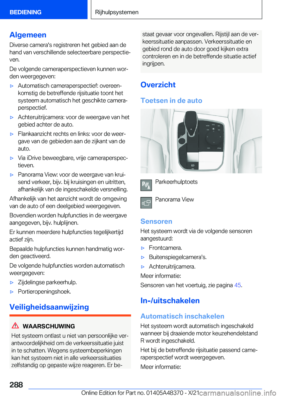 BMW X4 2022  Instructieboekjes (in Dutch) �A�l�g�e�m�e�e�n
�D�i�v�e�r�s�e��c�a�m�e�r�a�'�s��r�e�g�i�s�t�r�e�r�e�n��h�e�t��g�e�b�i�e�d��a�a�n��d�e �h�a�n�d��v�a�n��v�e�r�s�c�h�i�l�l�e�n�d�e��s�e�l�e�c�t�e�e�r�b�a�r�e��p�e�r�s�p�e