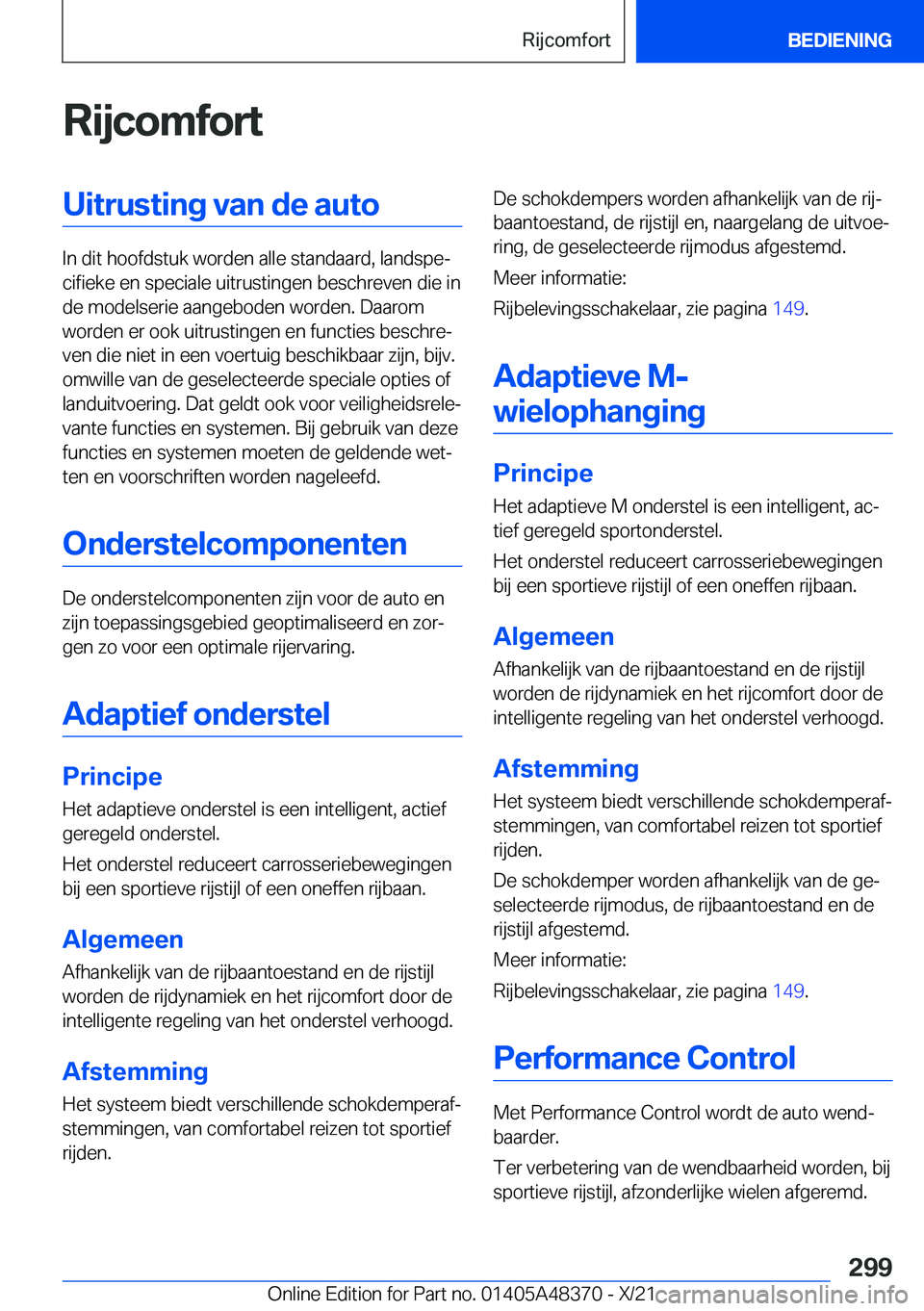 BMW X4 2022  Instructieboekjes (in Dutch) �R�i�j�c�o�m�f�o�r�t�U�i�t�r�u�s�t�i�n�g��v�a�n��d�e��a�u�t�o
�I�n��d�i�t��h�o�o�f�d�s�t�u�k��w�o�r�d�e�n��a�l�l�e��s�t�a�n�d�a�a�r�d�,��l�a�n�d�s�p�ej�c�i�f�i�e�k�e��e�n��s�p�e�c�i�a�l�e�