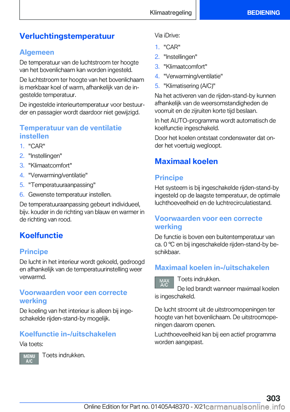 BMW X4 2022  Instructieboekjes (in Dutch) �V�e�r�l�u�c�h�t�i�n�g�s�t�e�m�p�e�r�a�t�u�u�r�A�l�g�e�m�e�e�n
�D�e��t�e�m�p�e�r�a�t�u�u�r��v�a�n��d�e��l�u�c�h�t�s�t�r�o�o�m��t�e�r��h�o�o�g�t�e
�v�a�n��h�e�t��b�o�v�e�n�l�i�c�h�a�a�m��k�a�n