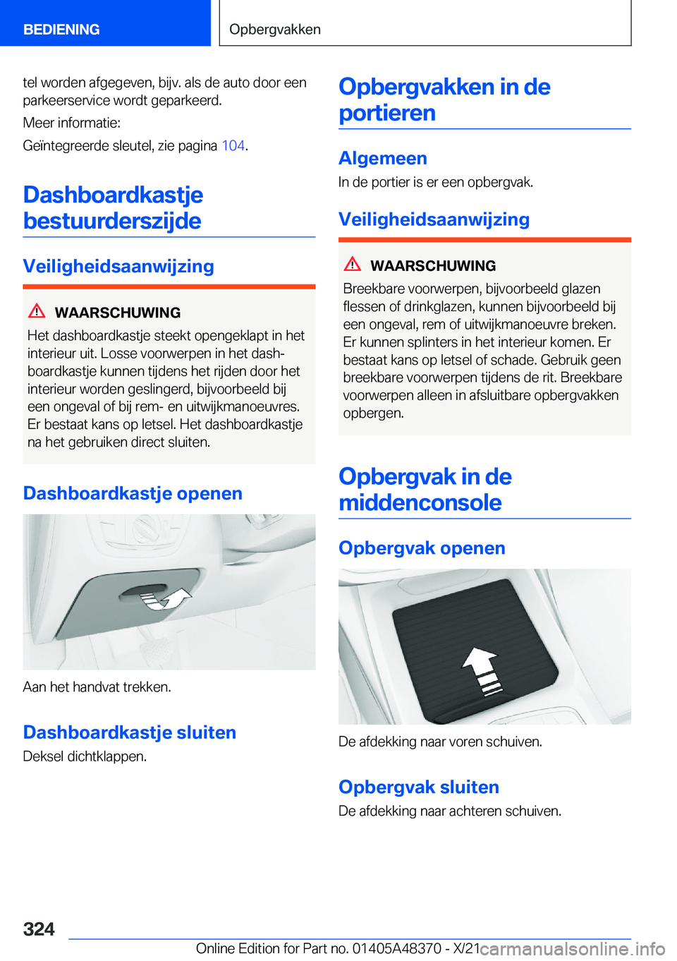BMW X4 2022  Instructieboekjes (in Dutch) �t�e�l��w�o�r�d�e�n��a�f�g�e�g�e�v�e�n�,��b�i�j�v�.��a�l�s��d�e��a�u�t�o��d�o�o�r��e�e�n�p�a�r�k�e�e�r�s�e�r�v�i�c�e��w�o�r�d�t��g�e�p�a�r�k�e�e�r�d�.
�M�e�e�r��i�n�f�o�r�m�a�t�i�e�:
�G�e�