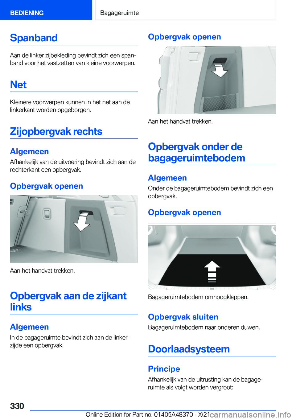 BMW X4 2022  Instructieboekjes (in Dutch) �S�p�a�n�b�a�n�d
�A�a�n��d�e��l�i�n�k�e�r��z�i�j�b�e�k�l�e�d�i�n�g��b�e�v�i�n�d�t��z�i�c�h��e�e�n��s�p�a�nj
�b�a�n�d��v�o�o�r��h�e�t��v�a�s�t�z�e�t�t�e�n��v�a�n��k�l�e�i�n�e��v�o�o�r�w�e