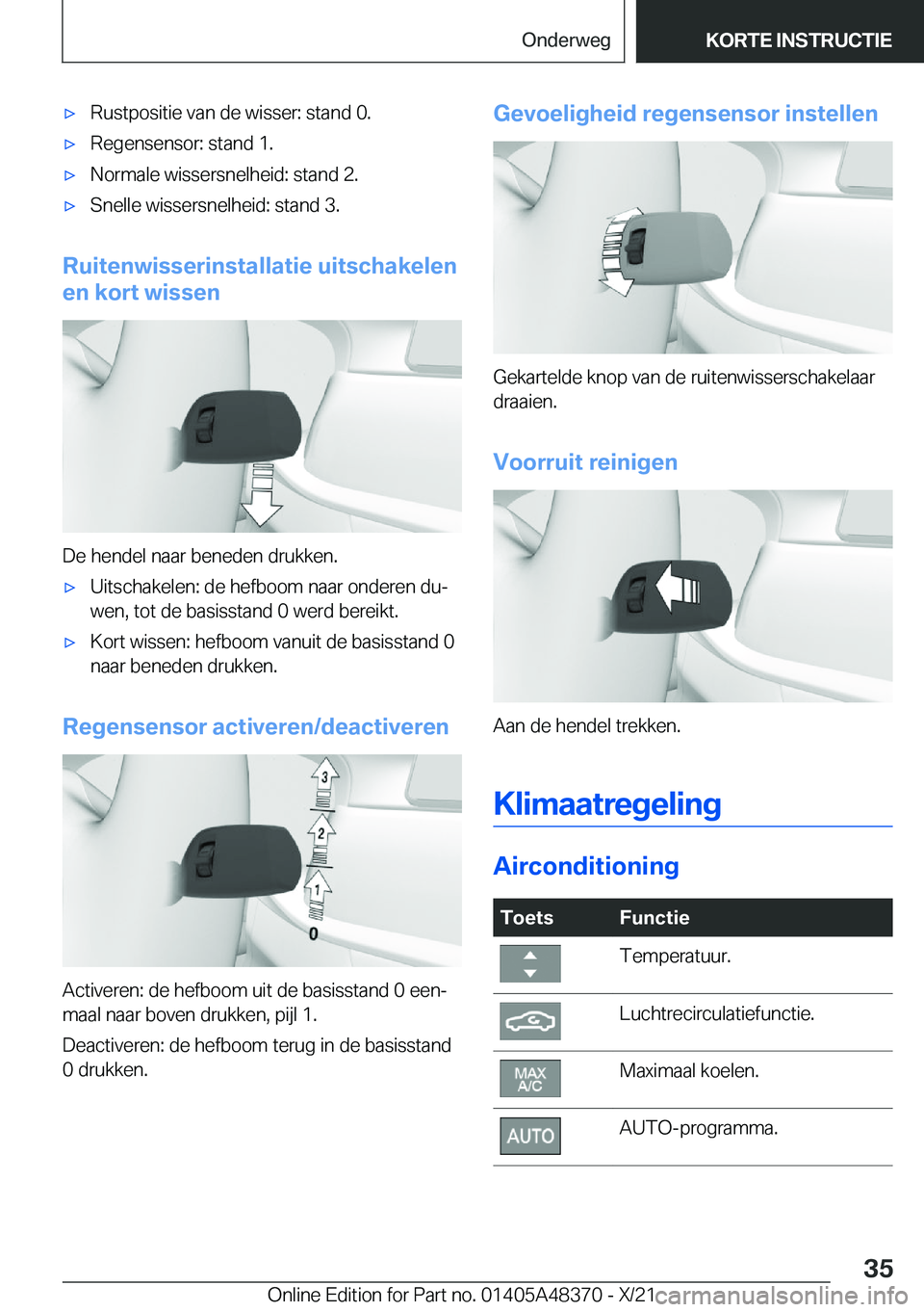 BMW X4 2022  Instructieboekjes (in Dutch) 'x�R�u�s�t�p�o�s�i�t�i�e��v�a�n��d�e��w�i�s�s�e�r�:��s�t�a�n�d��0�.'x�R�e�g�e�n�s�e�n�s�o�r�:��s�t�a�n�d��1�.'x�N�o�r�m�a�l�e��w�i�s�s�e�r�s�n�e�l�h�e�i�d�:��s�t�a�n�d��2�.'x