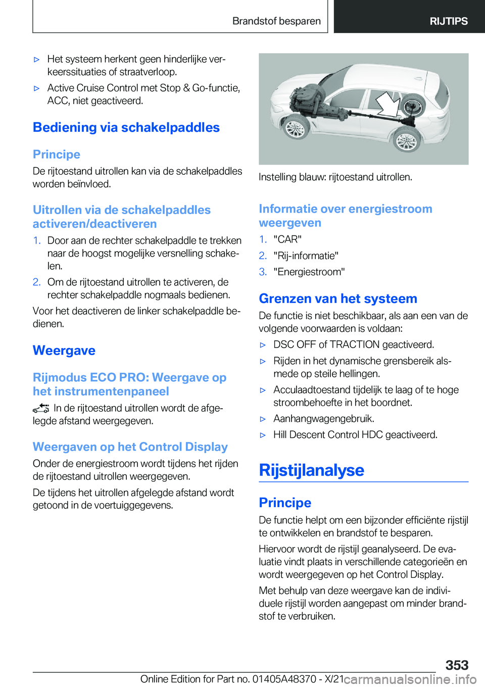 BMW X4 2022  Instructieboekjes (in Dutch) 'x�H�e�t��s�y�s�t�e�e�m��h�e�r�k�e�n�t��g�e�e�n��h�i�n�d�e�r�l�i�j�k�e��v�e�rj�k�e�e�r�s�s�i�t�u�a�t�i�e�s��o�f��s�t�r�a�a�t�v�e�r�l�o�o�p�.'x�A�c�t�i�v�e��C�r�u�i�s�e��C�o�n�t�r�o�l