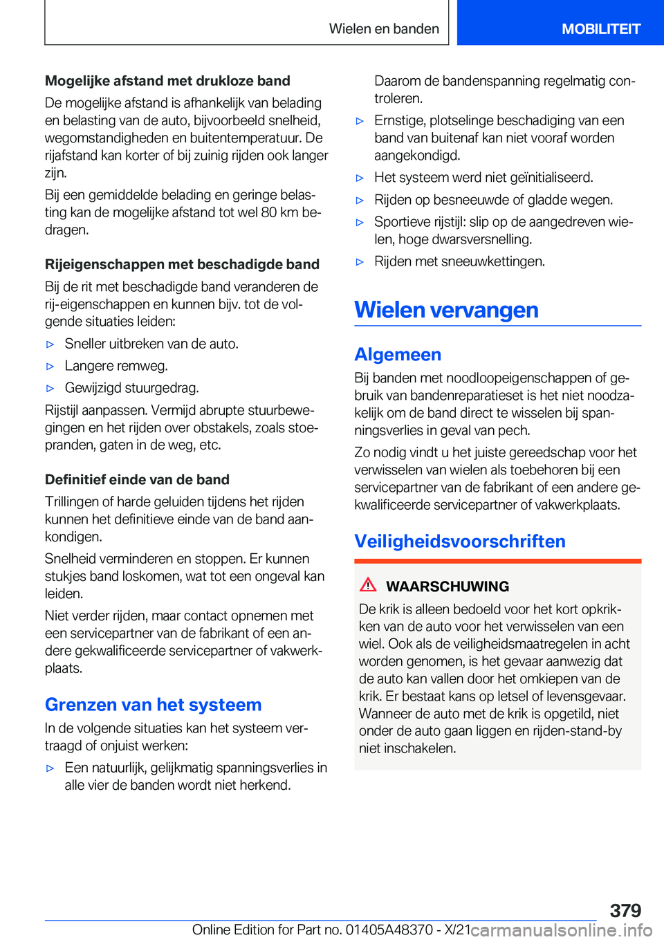 BMW X4 2022  Instructieboekjes (in Dutch) �M�o�g�e�l�i�j�k�e��a�f�s�t�a�n�d��m�e�t��d�r�u�k�l�o�z�e��b�a�n�d
�D�e��m�o�g�e�l�i�j�k�e��a�f�s�t�a�n�d��i�s��a�f�h�a�n�k�e�l�i�j�k��v�a�n��b�e�l�a�d�i�n�g �e�n��b�e�l�a�s�t�i�n�g��v�a�n