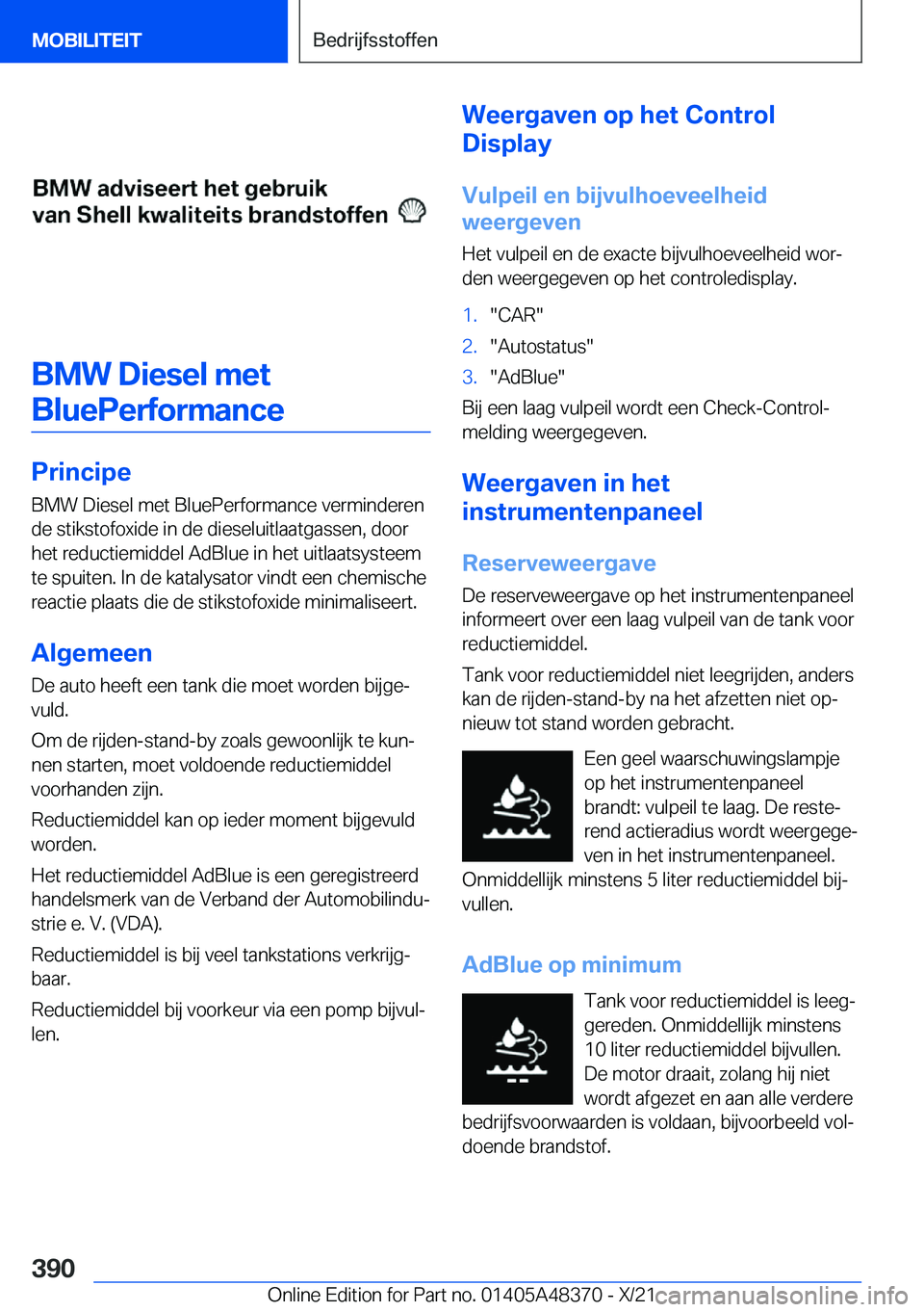 BMW X4 2022  Instructieboekjes (in Dutch) �B�M�W��D�i�e�s�e�l��m�e�t�B�l�u�e�P�e�r�f�o�r�m�a�n�c�e
�P�r�i�n�c�i�p�e �B�M�W��D�i�e�s�e�l��m�e�t��B�l�u�e�P�e�r�f�o�r�m�a�n�c�e��v�e�r�m�i�n�d�e�r�e�n�d�e��s�t�i�k�s�t�o�f�o�x�i�d�e��i�n�
