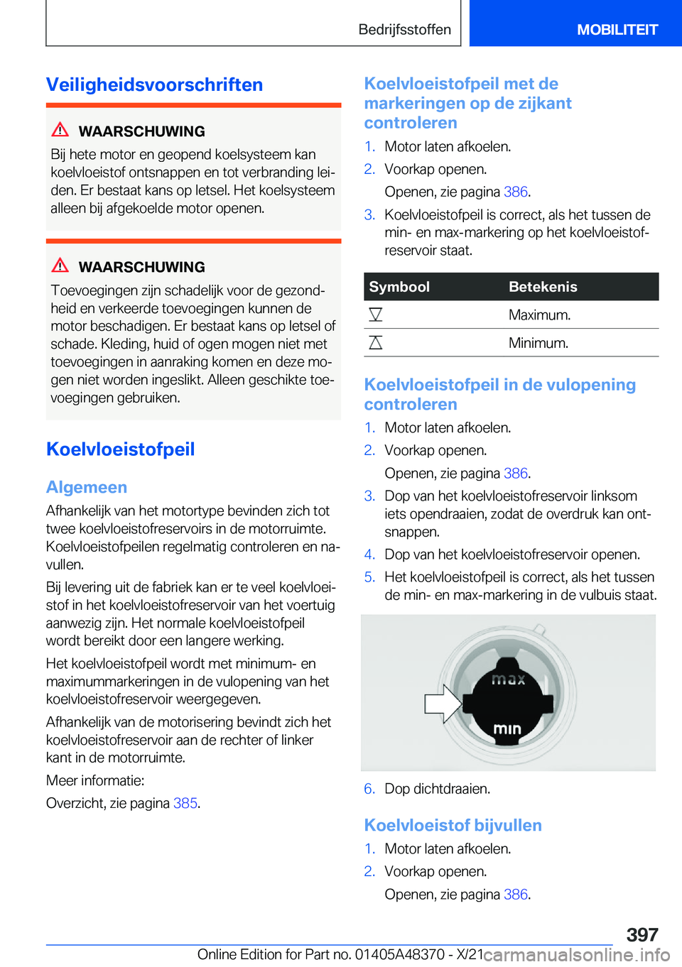 BMW X4 2022  Instructieboekjes (in Dutch) �V�e�i�l�i�g�h�e�i�d�s�v�o�o�r�s�c�h�r�i�f�t�e�n
�W�A�A�R�S�C�H�U�W�I�N�G
�B�i�j��h�e�t�e��m�o�t�o�r��e�n��g�e�o�p�e�n�d��k�o�e�l�s�y�s�t�e�e�m��k�a�n
�k�o�e�l�v�l�o�e�i�s�t�o�f��o�n�t�s�n�a�p�