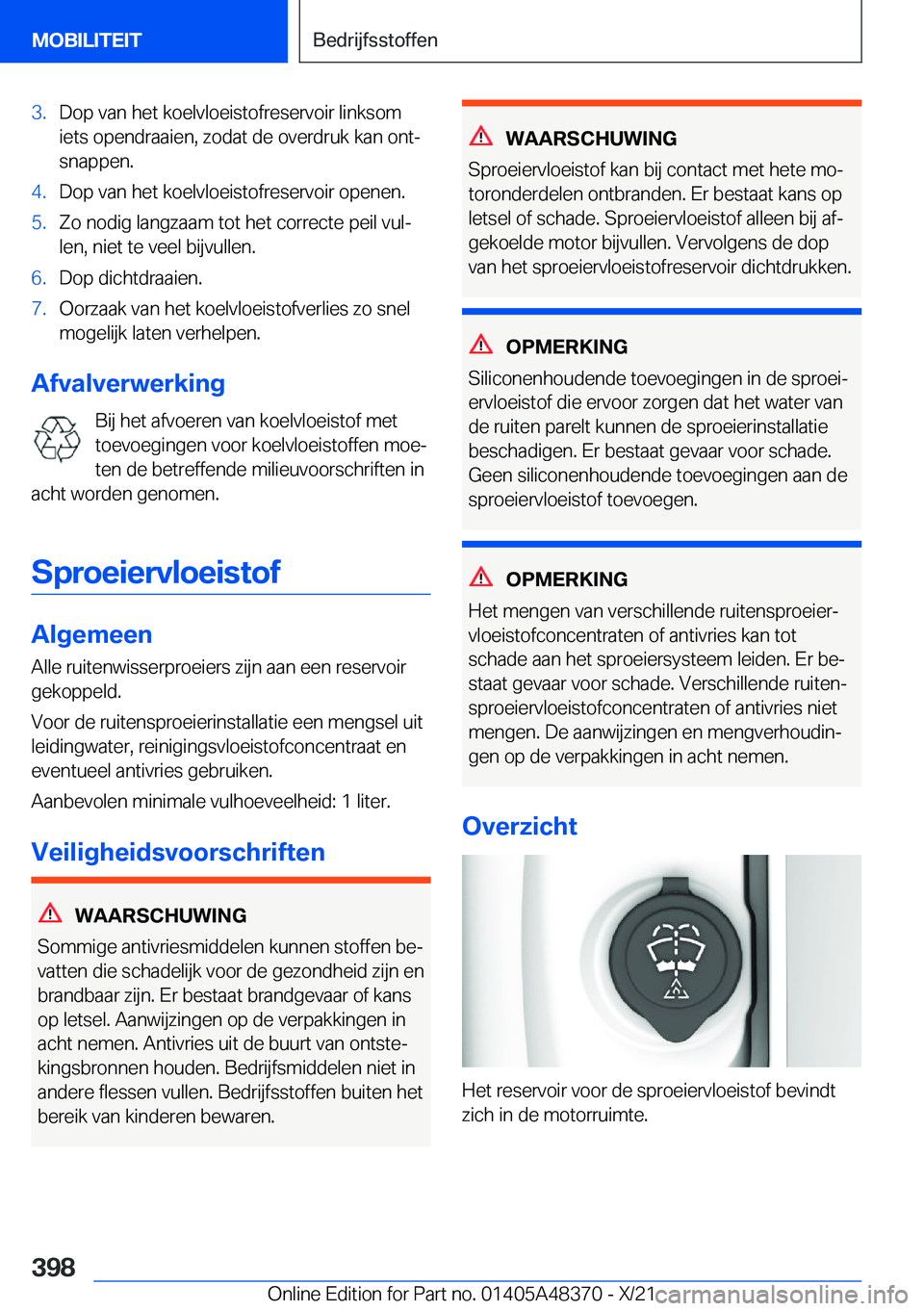 BMW X4 2022  Instructieboekjes (in Dutch) �3�.�D�o�p��v�a�n��h�e�t��k�o�e�l�v�l�o�e�i�s�t�o�f�r�e�s�e�r�v�o�i�r��l�i�n�k�s�o�m�i�e�t�s��o�p�e�n�d�r�a�a�i�e�n�,��z�o�d�a�t��d�e��o�v�e�r�d�r�u�k��k�a�n��o�n�tj�s�n�a�p�p�e�n�.�4�.�D�o