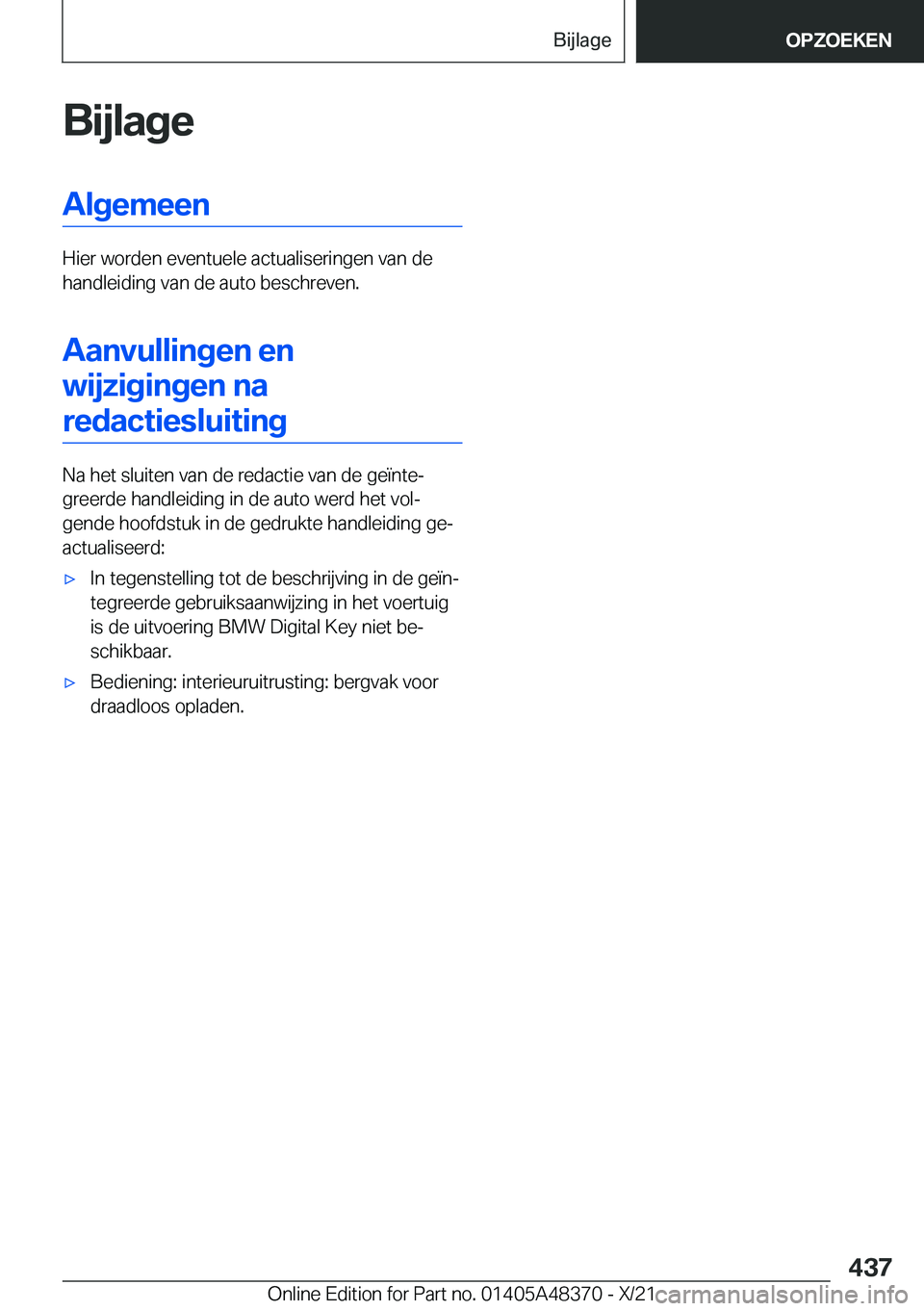 BMW X4 2022  Instructieboekjes (in Dutch) �B�i�j�l�a�g�e�A�l�g�e�m�e�e�n
�H�i�e�r��w�o�r�d�e�n��e�v�e�n�t�u�e�l�e��a�c�t�u�a�l�i�s�e�r�i�n�g�e�n��v�a�n��d�e
�h�a�n�d�l�e�i�d�i�n�g��v�a�n��d�e��a�u�t�o��b�e�s�c�h�r�e�v�e�n�.
�A�a�n�v�