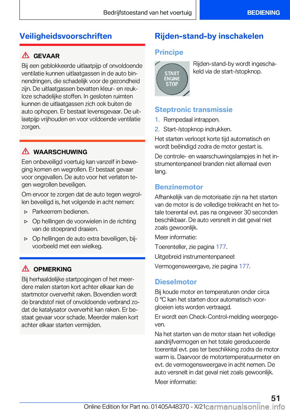 BMW X4 2022  Instructieboekjes (in Dutch) �V�e�i�l�i�g�h�e�i�d�s�v�o�o�r�s�c�h�r�i�f�t�e�n
�G�E�V�A�A�R
�B�i�j��e�e�n��g�e�b�l�o�k�k�e�e�r�d�e��u�i�t�l�a�a�t�p�i�j�p��o�f��o�n�v�o�l�d�o�e�n�d�e
�v�e�n�t�i�l�a�t�i�e��k�u�n�n�e�n��u�i�t�