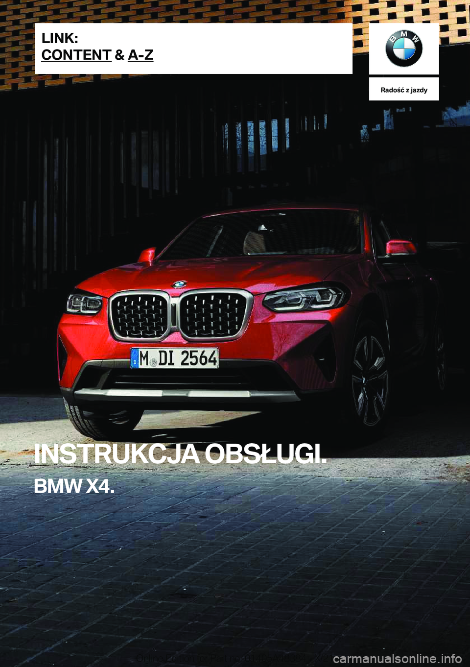 BMW X4 2022  Instrukcja obsługi (in Polish) �R�a�d�o�ć��z��j�a�z�d�y
�I�N�S�T�R�U�K�C�J�A��O�B�S�Ł�U�G�I�.
�B�M�W��X�4�.�L�I�N�K�:
�C�O�N�T�E�N�T��&��A�-�Z�O�n�l�i�n�e��E�d�i�t�i�o�n��f�o�r��P�a�r�t��n�o�.��0�1�4�0�5�A�4�8�3�8�4�