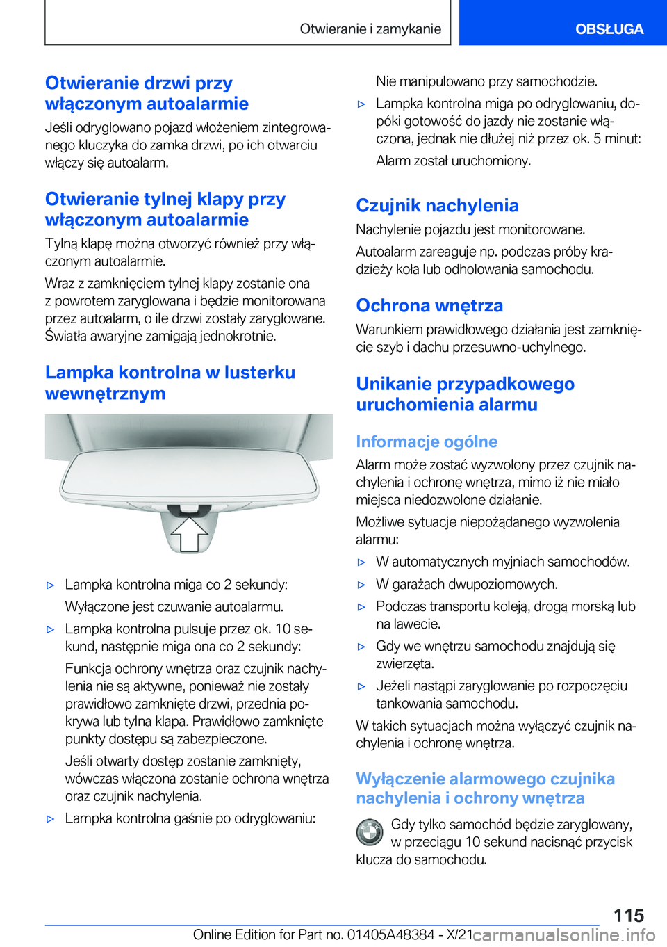 BMW X4 2022  Instrukcja obsługi (in Polish) �O�t�w�i�e�r�a�n�i�e��d�r�z�w�i��p�r�z�y
�w�ł�ą�c�z�o�n�y�m��a�u�t�o�a�l�a�r�m�i�e
�J�e�l�i��o�d�r�y�g�l�o�w�a�n�o��p�o�j�a�z�d��w�ł�o9�e�n�i�e�m��z�i�n�t�e�g�r�o�w�aj
�n�e�g�o��k�l�u�c