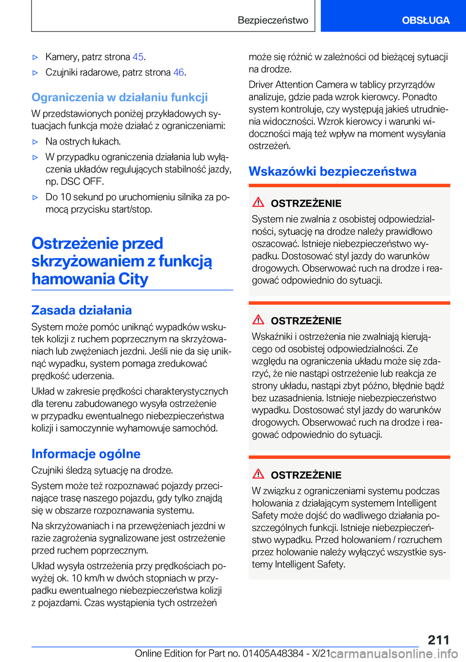 BMW X4 2022  Instrukcja obsługi (in Polish) 'x�K�a�m�e�r�y�,��p�a�t�r�z��s�t�r�o�n�a��4�5�.'x�C�z�u�j�n�i�k�i��r�a�d�a�r�o�w�e�,��p�a�t�r�z��s�t�r�o�n�a� �4�6�.
�O�g�r�a�n�i�c�z�e�n�i�a��w��d�z�i�a�ł�a�n�i�u��f�u�n�k�c�j�i
�W