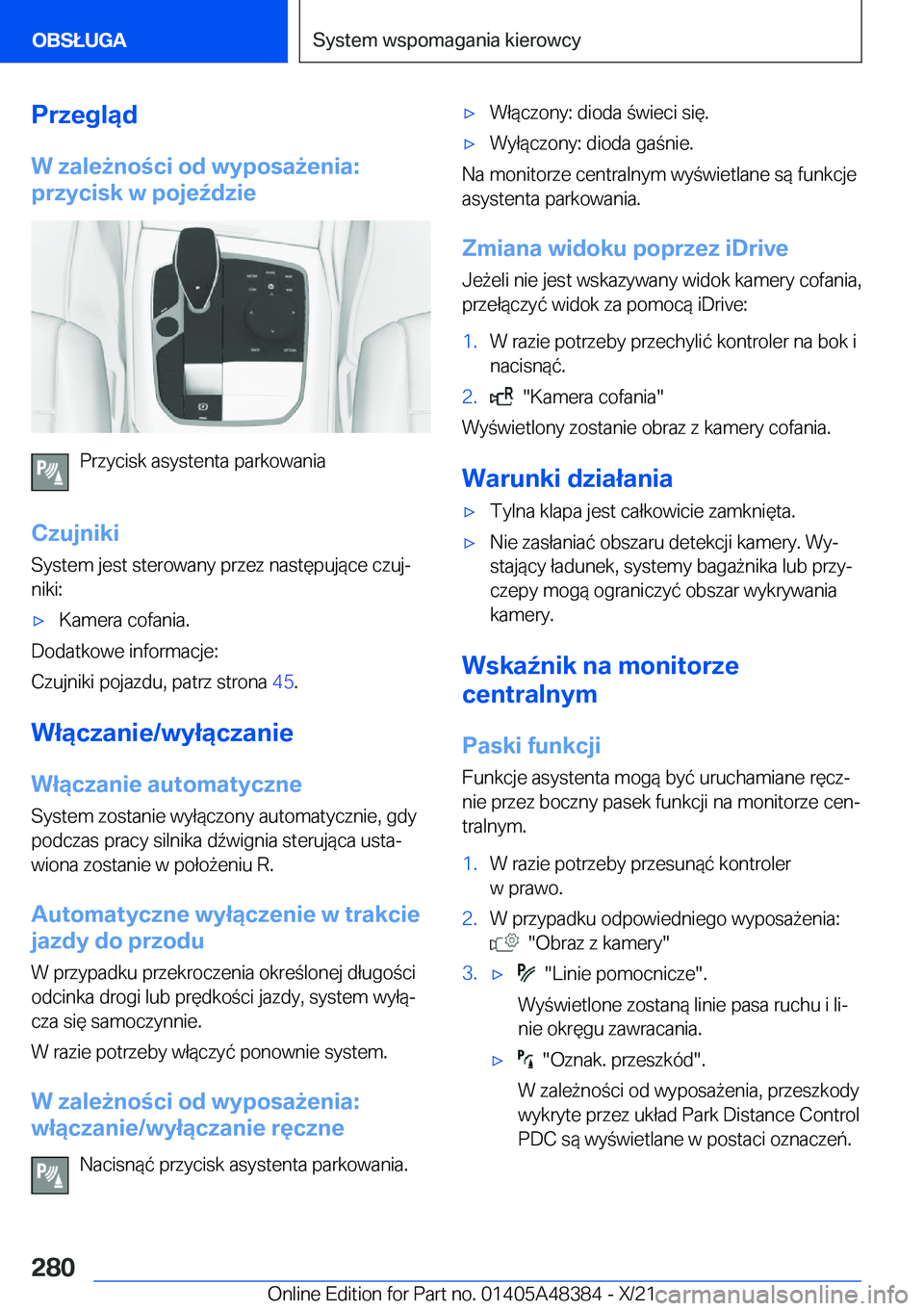 BMW X4 2022  Instrukcja obsługi (in Polish) �P�r�z�e�g�l�ą�d�W��z�a�l�e9�n�o�c�i��o�d��w�y�p�o�s�a9�e�n�i�a�:
�p�r�z�y�c�i�s�k��w��p�o�j�e7�d�z�i�e
�P�r�z�y�c�i�s�k��a�s�y�s�t�e�n�t�a��p�a�r�k�o�w�a�n�i�a
�C�z�u�j�n�i�k�i �S�y�s�t�