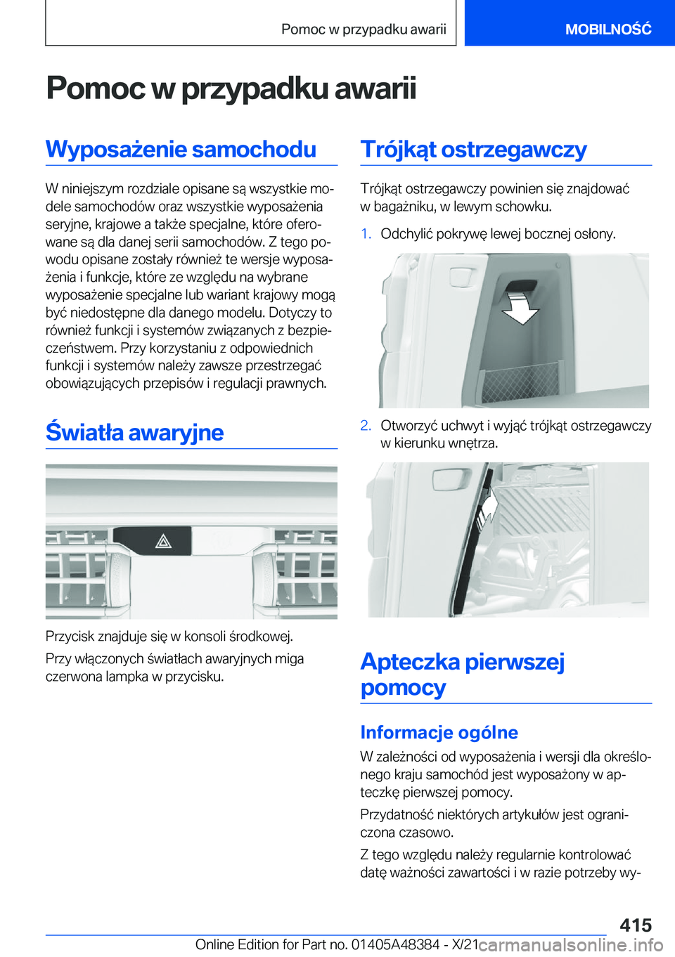 BMW X4 2022  Instrukcja obsługi (in Polish) �P�o�m�o�c��w��p�r�z�y�p�a�d�k�u��a�w�a�r�i�i�W�y�p�o�s�a9�e�n�i�e��s�a�m�o�c�h�o�d�u
�W��n�i�n�i�e�j�s�z�y�m��r�o�z�d�z�i�a�l�e��o�p�i�s�a�n�e��s�