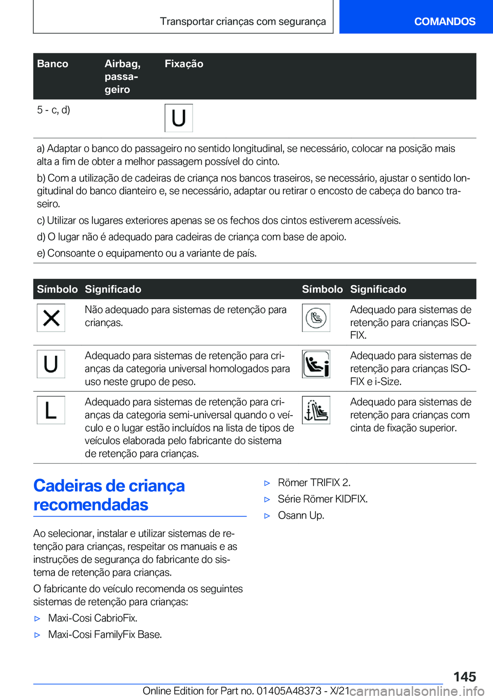 BMW X4 2022  Manual do condutor (in Portuguese) �B�a�n�c�o�A�i�r�b�a�g�,
�p�a�s�s�aj
�g�e�i�r�o�F�i�x�a�