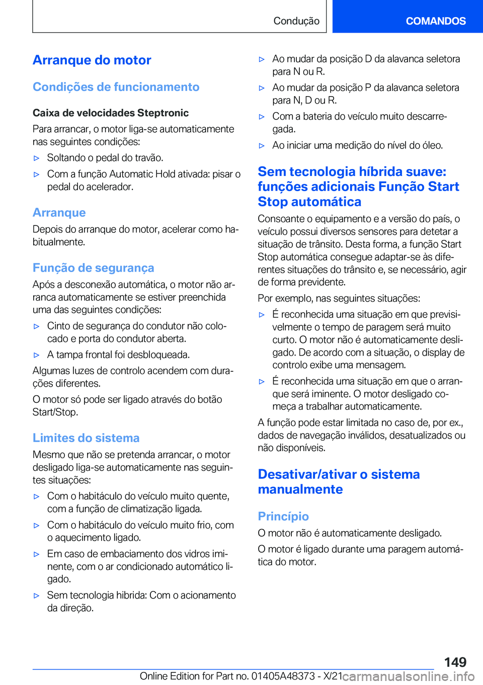 BMW X4 2022  Manual do condutor (in Portuguese) �A�r�r�a�n�q�u�e��d�o��m�o�t�o�r
�C�o�n�d�i�