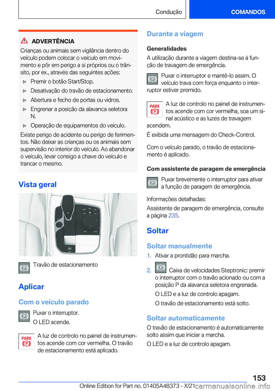 BMW X4 2022  Manual do condutor (in Portuguese) �A�D�V�E�R�T�