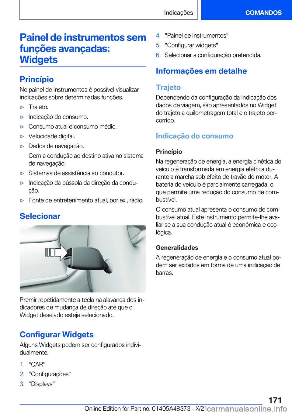 BMW X4 2022  Manual do condutor (in Portuguese) �P�a�i�n�e�l��d�e��i�n�s�t�r�u�m�e�n�t�o�s��s�e�m
�f�u�n�