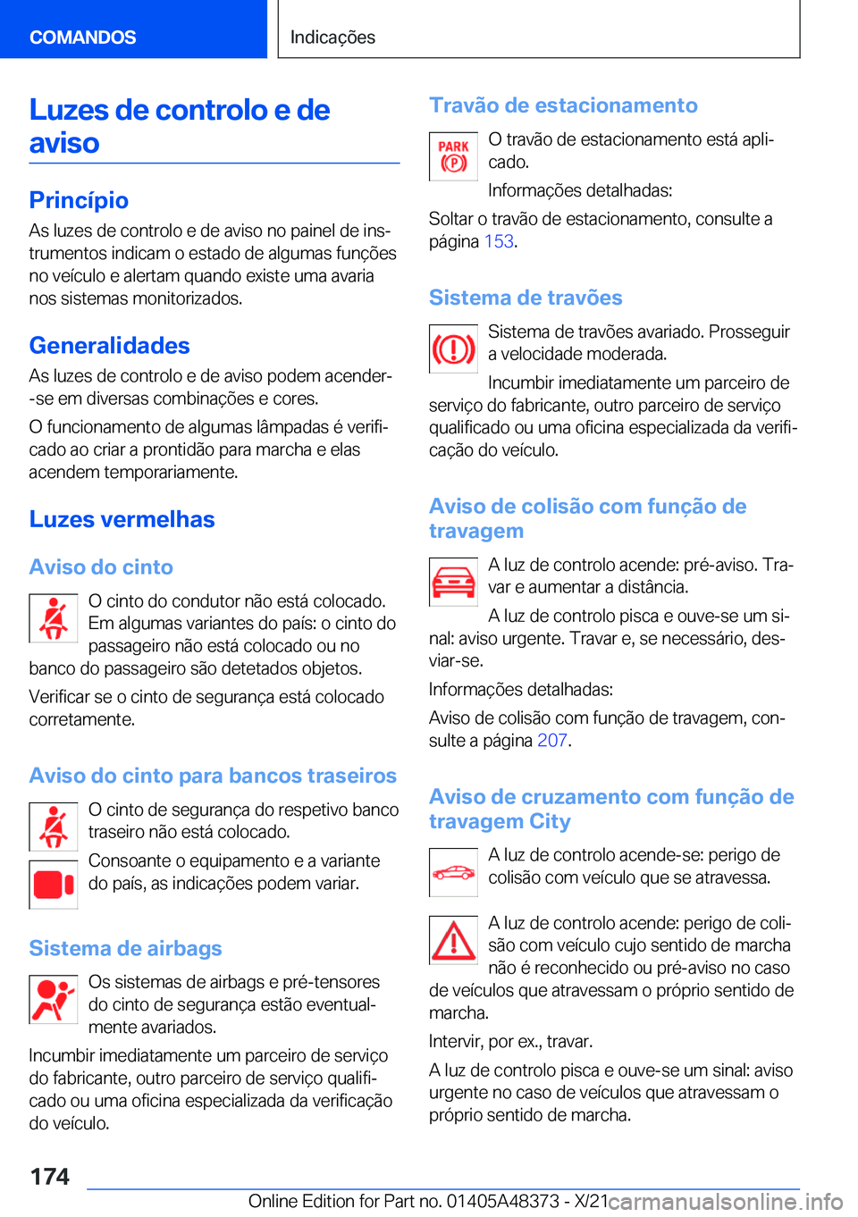 BMW X4 2022  Manual do condutor (in Portuguese) �L�u�z�e�s��d�e��c�o�n�t�r�o�l�o��e��d�e�a�v�i�s�o
�P�r�i�n�c�