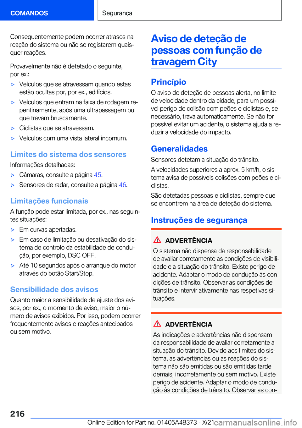 BMW X4 2022  Manual do condutor (in Portuguese) �C�o�n�s�e�q�u�e�n�t�e�m�e�n�t�e��p�o�d�e�m��o�c�o�r�r�e�r��a�t�r�a�s�o�s��n�a�r�e�a�
