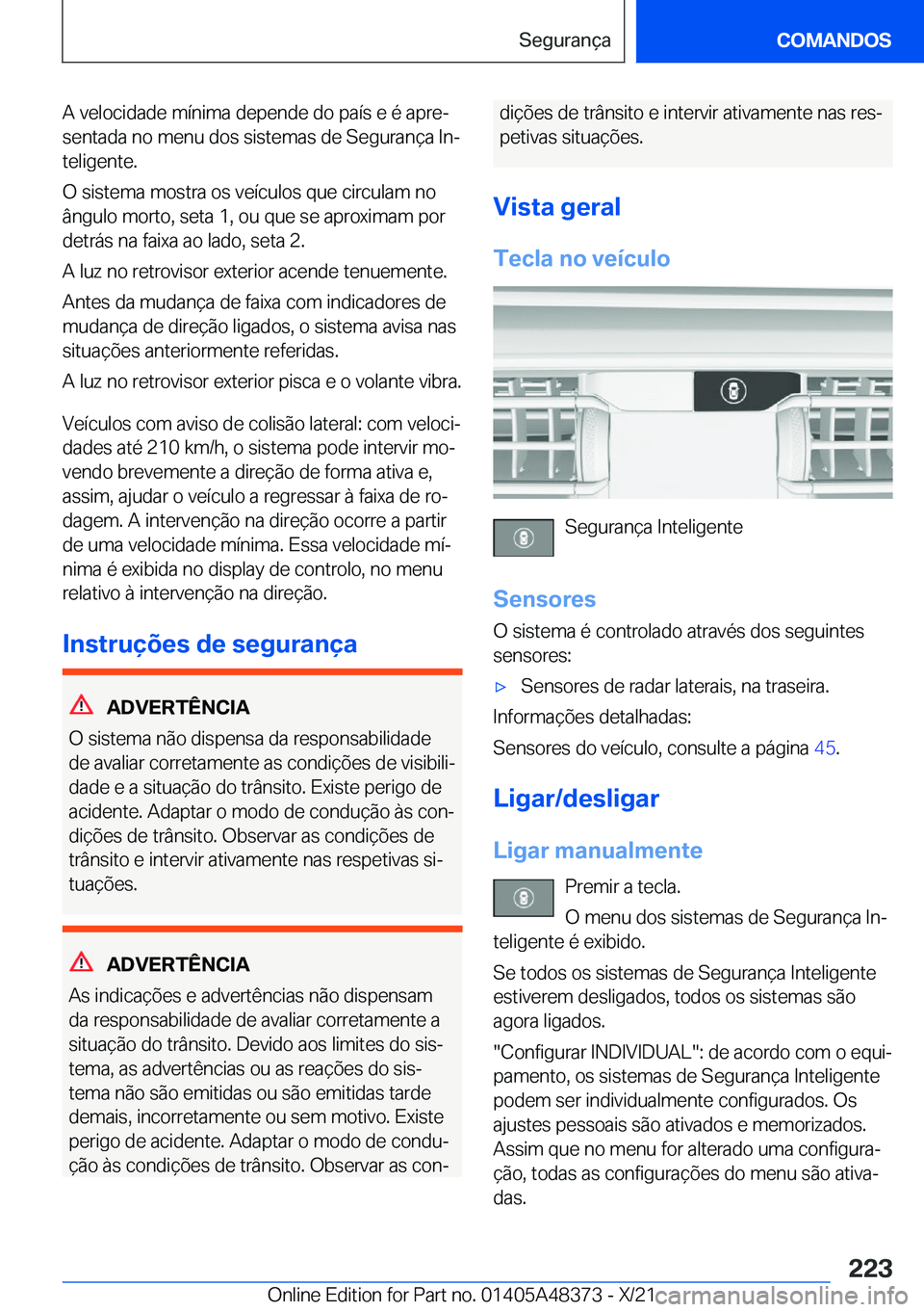 BMW X4 2022  Manual do condutor (in Portuguese) �A��v�e�l�o�c�i�d�a�d�e��m�