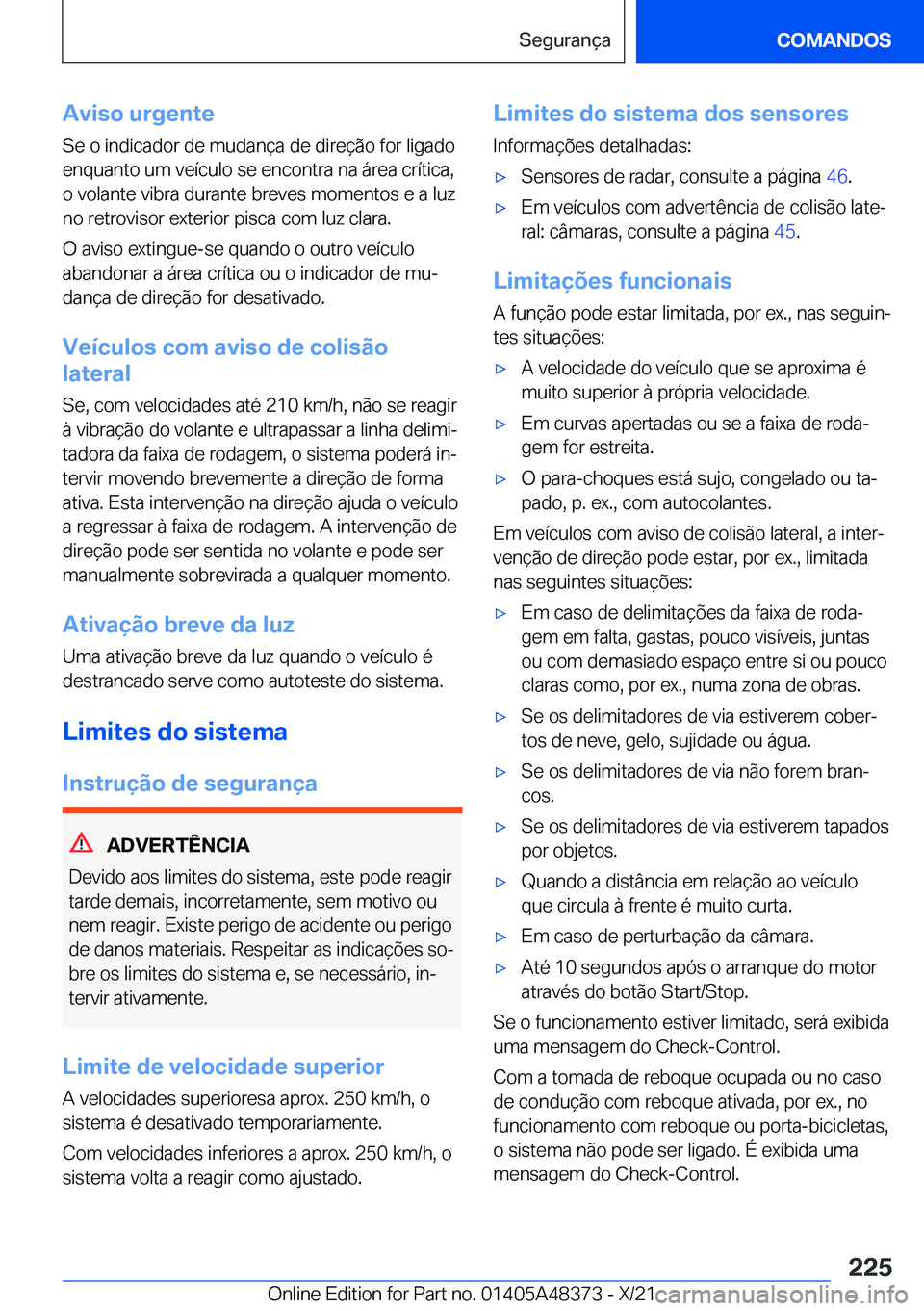 BMW X4 2022  Manual do condutor (in Portuguese) �A�v�i�s�o��u�r�g�e�n�t�e�S�e��o��i�n�d�i�c�a�d�o�r��d�e��m�u�d�a�n�