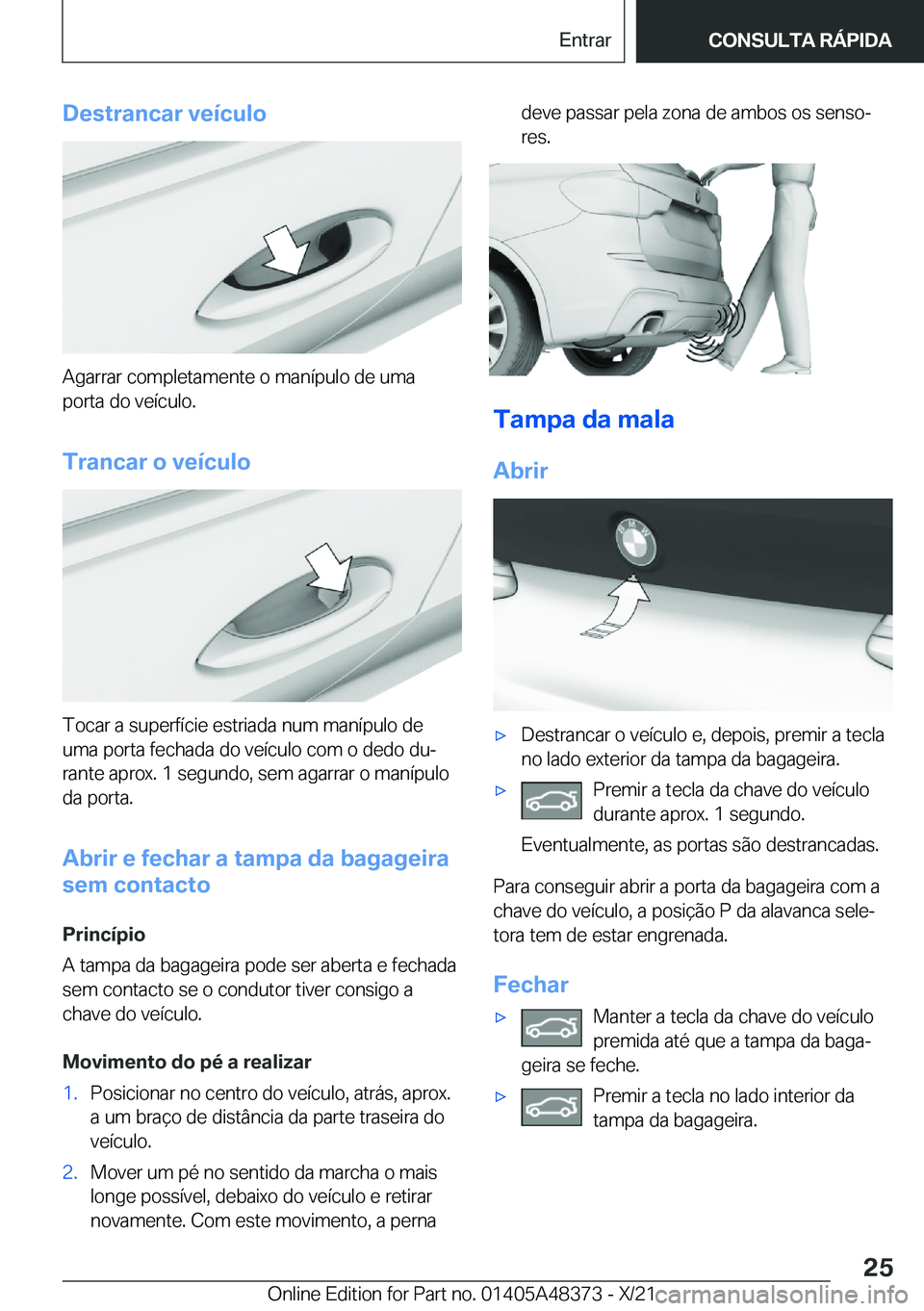 BMW X4 2022  Manual do condutor (in Portuguese) �D�e�s�t�r�a�n�c�a�r��v�e�