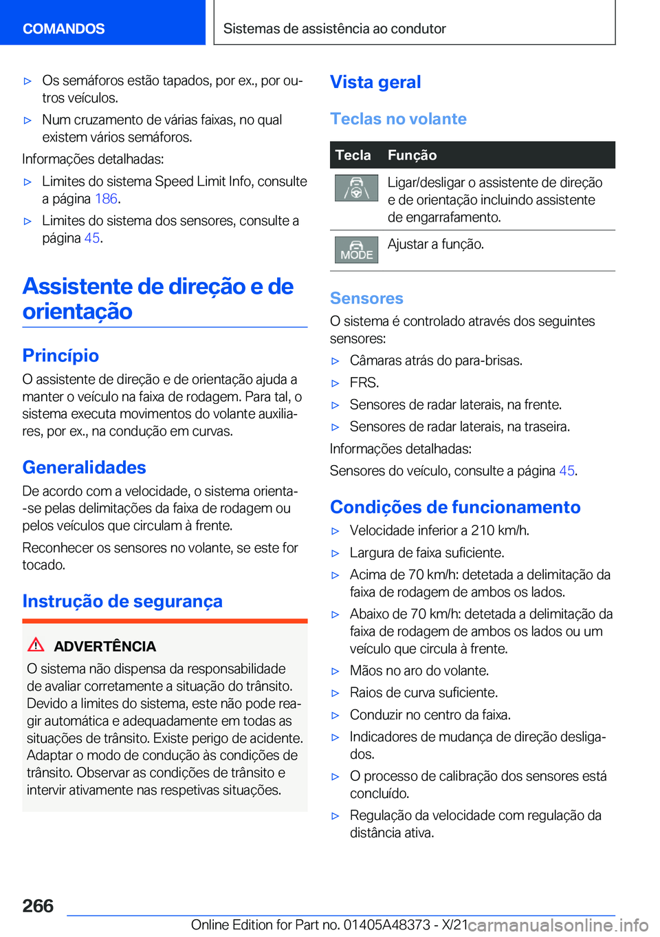 BMW X4 2022  Manual do condutor (in Portuguese) x�O�s��s�e�m�á�f�o�r�o�s��e�s�t�ã�o��t�a�p�a�d�o�s�,��p�o�r��e�x�.�,��p�o�r��o�uª�t�r�o�s��v�e�