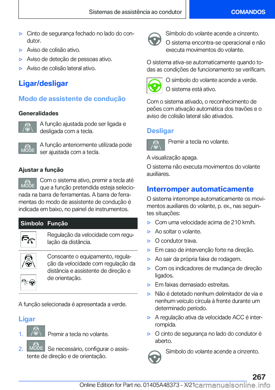 BMW X4 2022  Manual do condutor (in Portuguese) x�C�i�n�t�o��d�e��s�e�g�u�r�a�n�