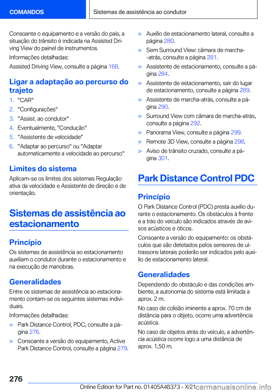 BMW X4 2022  Manual do condutor (in Portuguese) �C�o�n�s�o�a�n�t�e��o��e�q�u�i�p�a�m�e�n�t�o��e��a��v�e�r�s�ã�o��d�o��p�a�