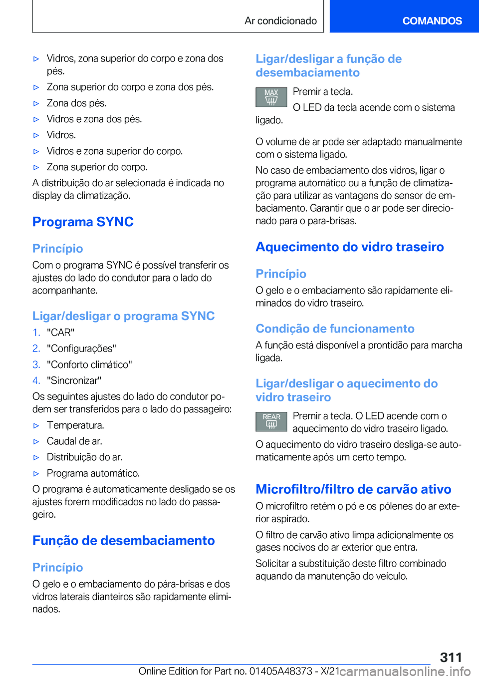 BMW X4 2022  Manual do condutor (in Portuguese) x�V�i�d�r�o�s�,��z�o�n�a��s�u�p�e�r�i�o�r��d�o��c�o�r�p�o��e��z�o�n�a��d�o�s
�p�é�s�.x�Z�o�n�a��s�u�p�e�r�i�o�r��d�o��c�o�r�p�o��e��z�o�n�a��d�o�s��p�é�s�.x�Z�o�n�a��d�o�s��p�é�s