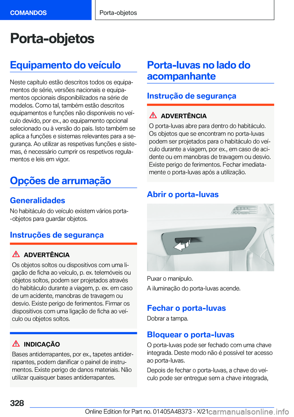BMW X4 2022  Manual do condutor (in Portuguese) �P�o�r�t�a�-�o�b�j�e�t�o�s�E�q�u�i�p�a�m�e�n�t�o��d�o��v�e�