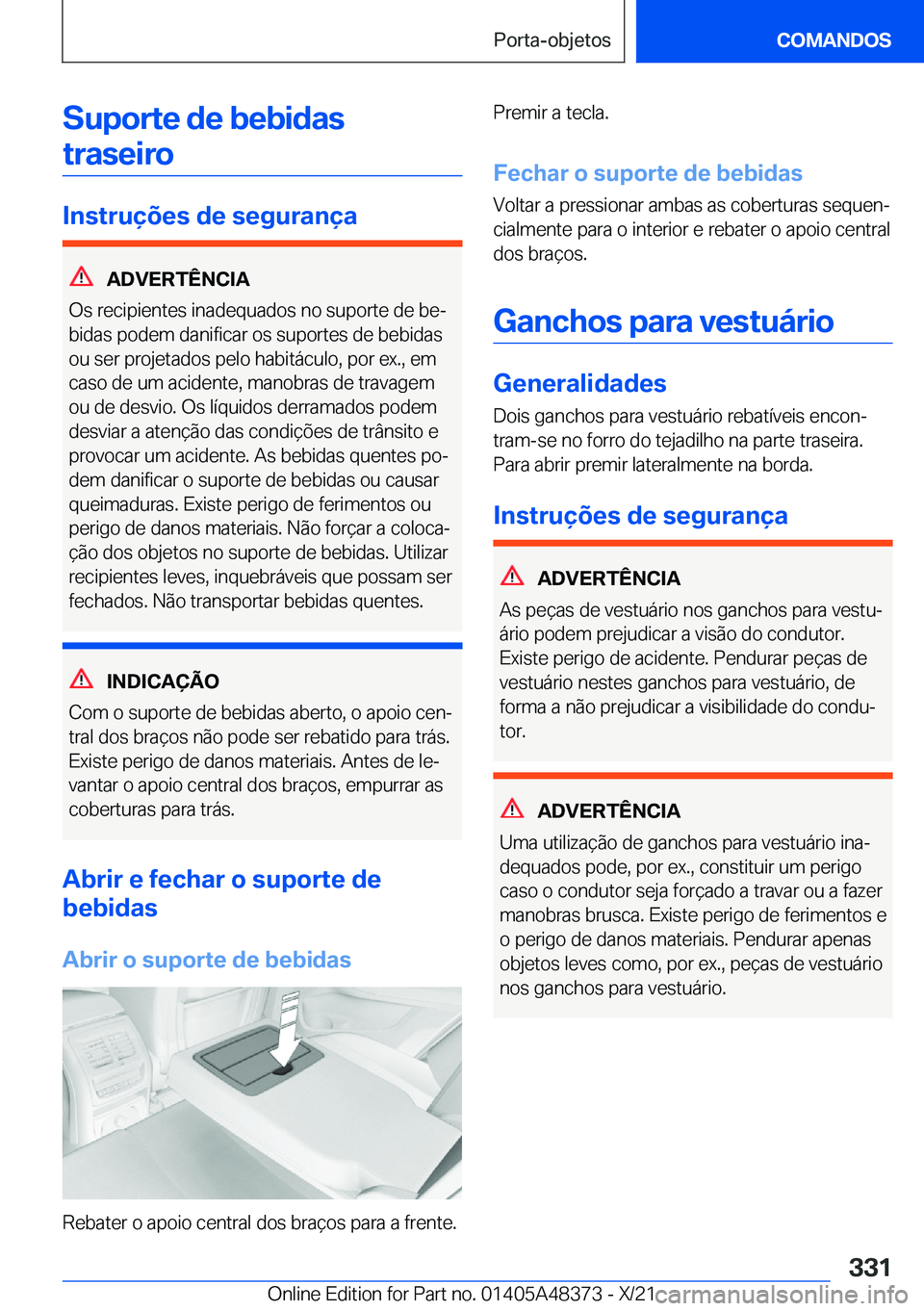 BMW X4 2022  Manual do condutor (in Portuguese) �S�u�p�o�r�t�e��d�e��b�e�b�i�d�a�s�t�r�a�s�e�i�r�o
�I�n�s�t�r�u�