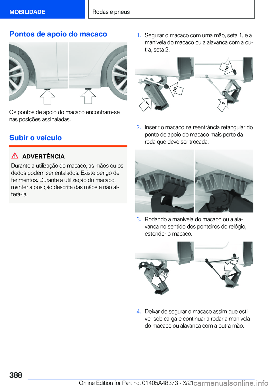 BMW X4 2022  Manual do condutor (in Portuguese) �P�o�n�t�o�s��d�e��a�p�o�i�o��d�o��m�a�c�a�c�o
�O�s��p�o�n�t�o�s��d�e��a�p�o�i�o��d�o��m�a�c�a�c�o��e�n�c�o�n�t�r�a�m�-�s�e�n�a�s��p�o�s�i�