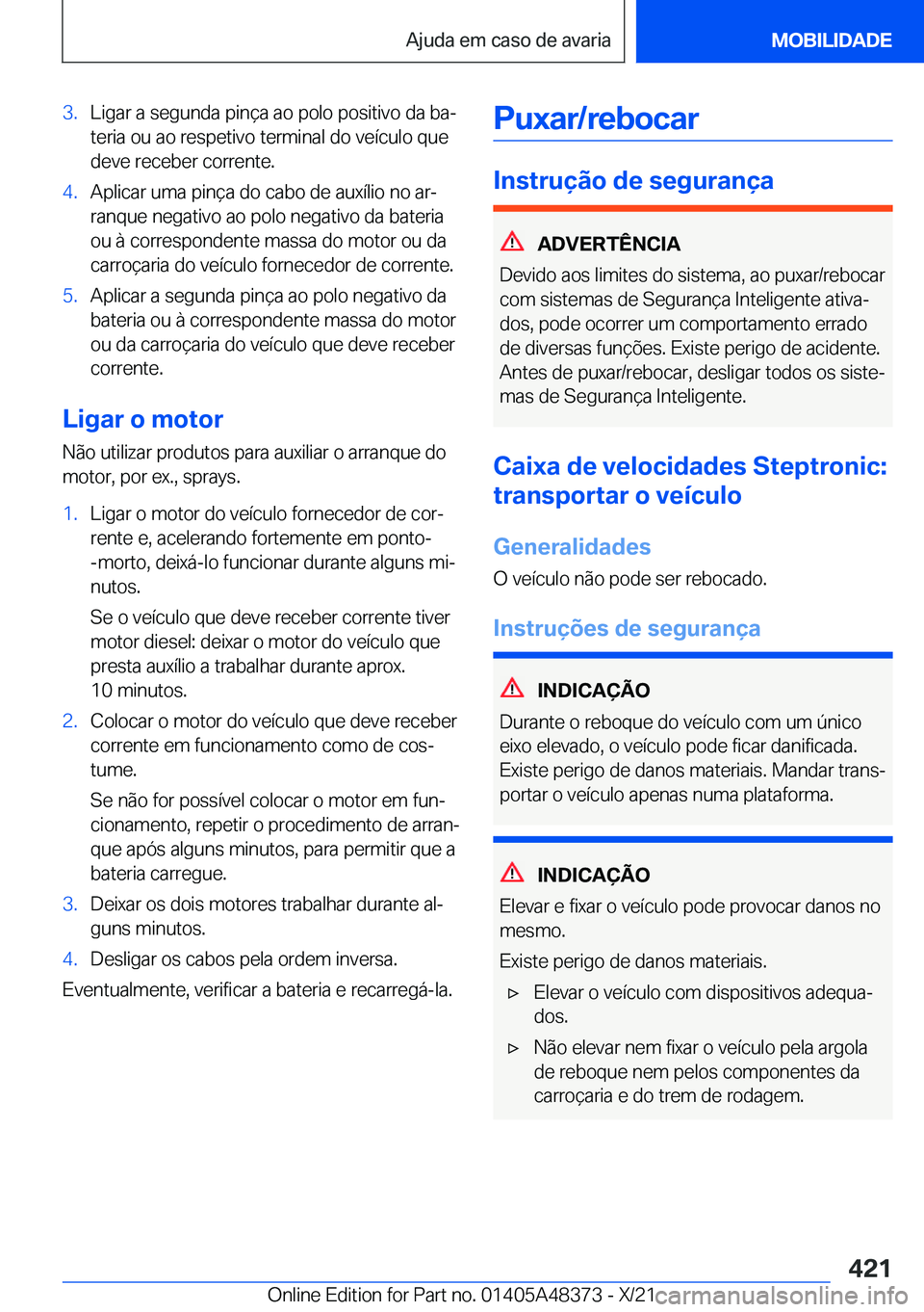 BMW X4 2022  Manual do condutor (in Portuguese) �3�.�L�i�g�a�r��a��s�e�g�u�n�d�a��p�i�n�