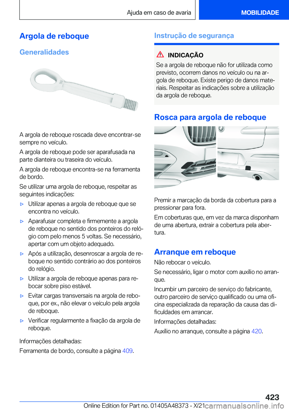 BMW X4 2022  Manual do condutor (in Portuguese) �A�r�g�o�l�a��d�e��r�e�b�o�q�u�e
�G�e�n�e�r�a�l�i�d�a�d�e�s
�A��a�r�g�o�l�a��d�e��r�e�b�o�q�u�e��r�o�s�c�a�d�a��d�e�v�e��e�n�c�o�n�t�r�a�r�-�s�e
�s�e�m�p�r�e��n�o��v�e�