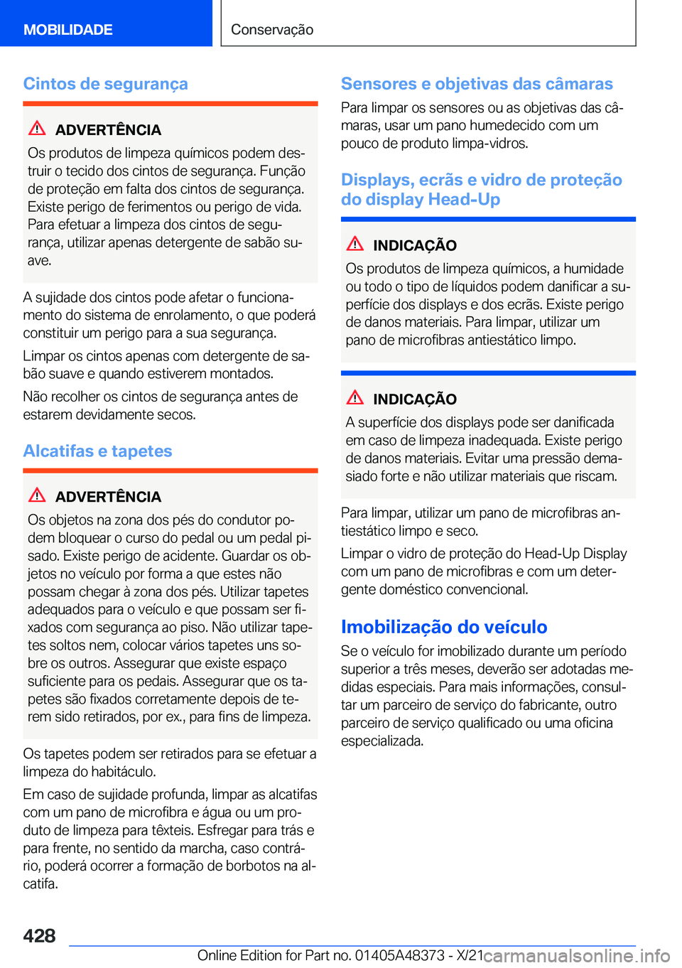 BMW X4 2022  Manual do condutor (in Portuguese) �C�i�n�t�o�s��d�e��s�e�g�u�r�a�n�