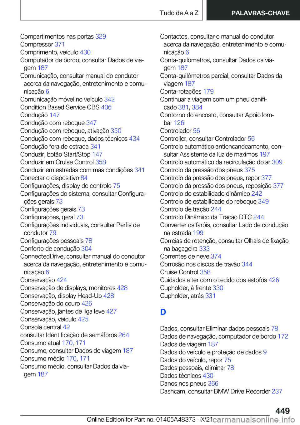 BMW X4 2022  Manual do condutor (in Portuguese) �C�o�m�p�a�r�t�i�m�e�n�t�o�s��n�a�s��p�o�r�t�a�s��3�2�9�
�C�o�m�p�r�e�s�s�o�r� �3�7�1�
�C�o�m�p�r�i�m�e�n�t�o�,��v�e�