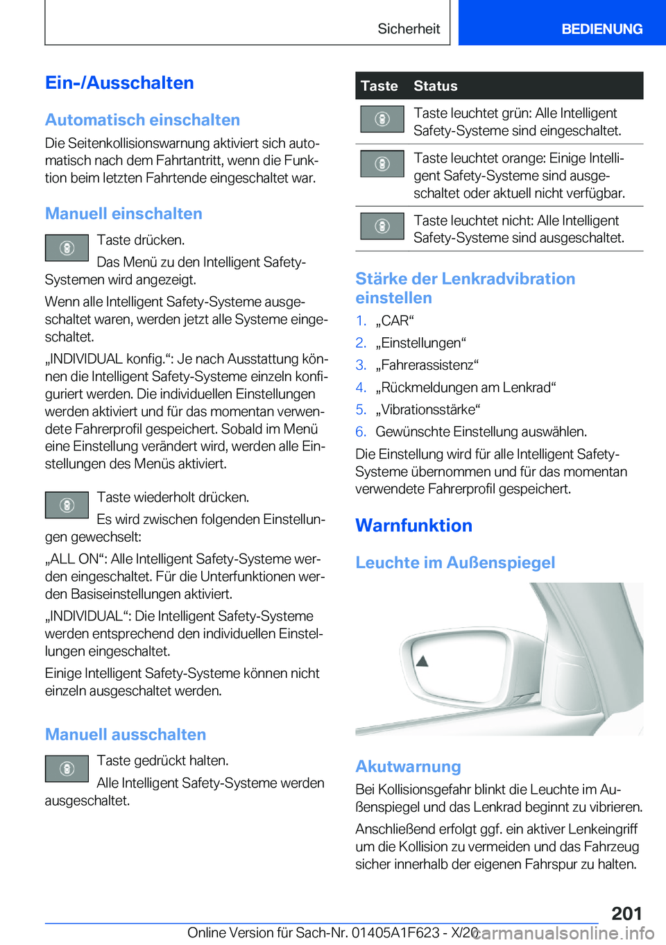 BMW X4 2021  Betriebsanleitungen (in German) �E�i�n�-�/�A�u�s�s�c�h�a�l�t�e�n
�A�u�t�o�m�a�t�i�s�c�h��e�i�n�s�c�h�a�l�t�e�n �D�i�e��S�e�i�t�e�n�k�o�l�l�i�s�i�o�n�s�w�a�r�n�u�n�g��a�k�t�i�v�i�e�r�t��s�i�c�h��a�u�t�oj
�m�a�t�i�s�c�h��n�a�c�