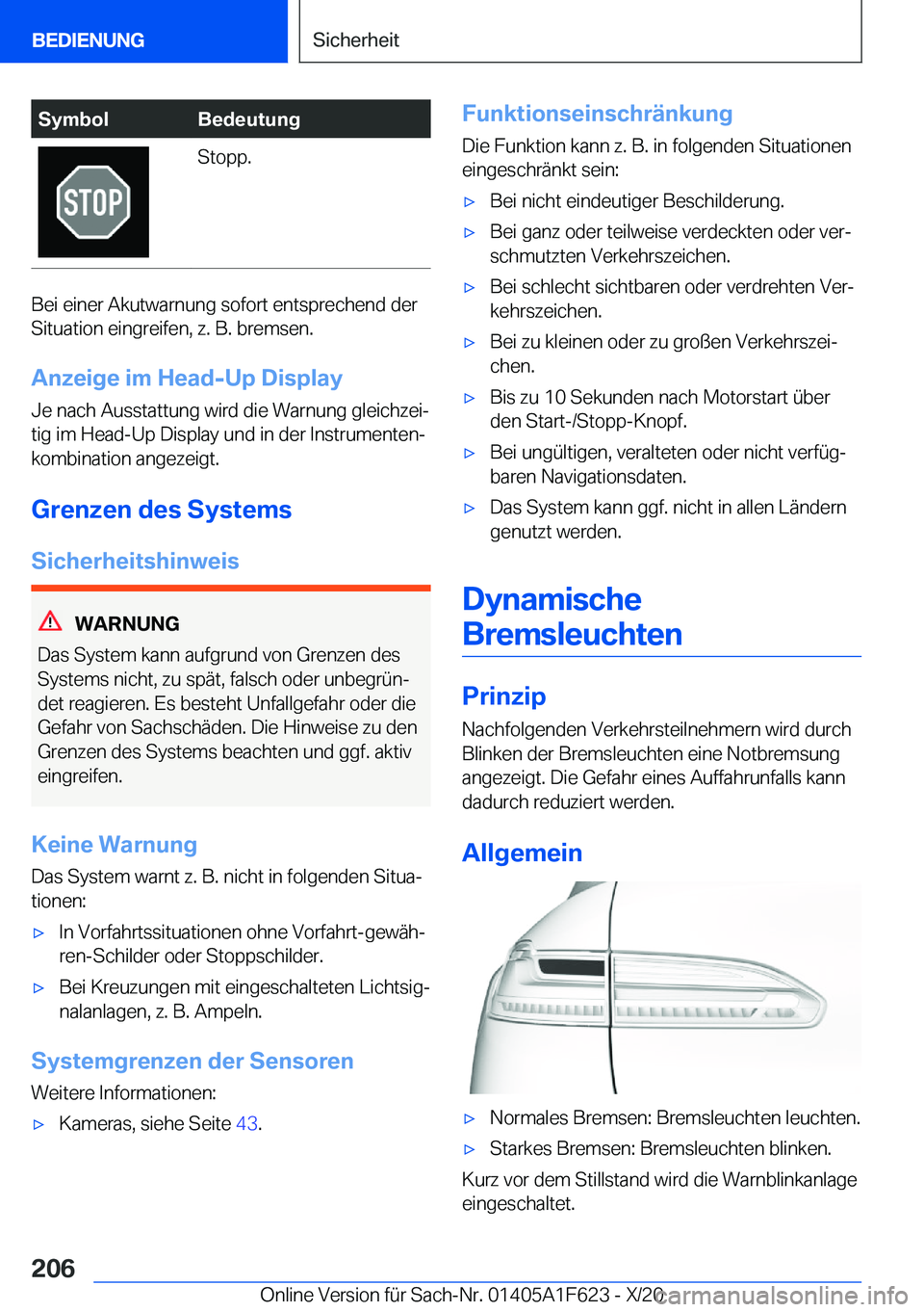 BMW X4 2021  Betriebsanleitungen (in German) �S�y�m�b�o�l�B�e�d�e�u�t�u�n�g�S�t�o�p�p�.
�B�e�i��e�i�n�e�r��A�k�u�t�w�a�r�n�u�n�g��s�o�f�o�r�t��e�n�t�s�p�r�e�c�h�e�n�d��d�e�r
�S�i�t�u�a�t�i�o�n��e�i�n�g�r�e�i�f�e�n�,��z�.��B�.��b�r�e�m�s
