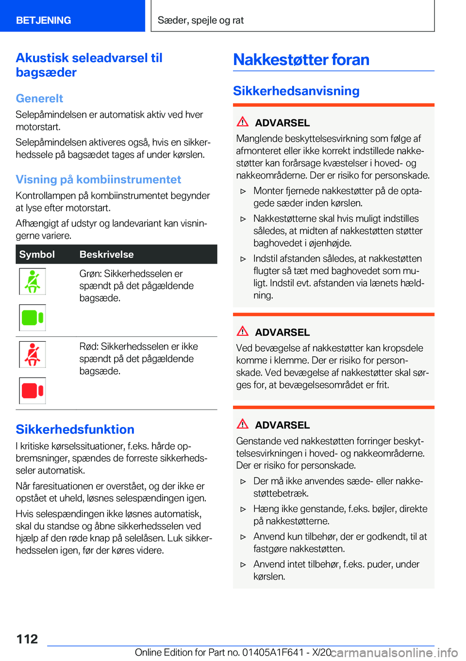 BMW X4 2021  InstruktionsbØger (in Danish) �A�k�u�s�t�i�s�k��s�e�l�e�a�d�v�a�r�s�e�l��t�i�l
�b�a�g�s�æ�d�e�r
�G�e�n�e�r�e�l�t
�S�e�l�e�p�å�m�i�n�d�e�l�s�e�n��e�r��a�u�t�o�m�a�t�i�s�k��a�k�t�i�v��v�e�d��h�v�e�r �m�o�t�o�r�s�t�a�r�t�.
�