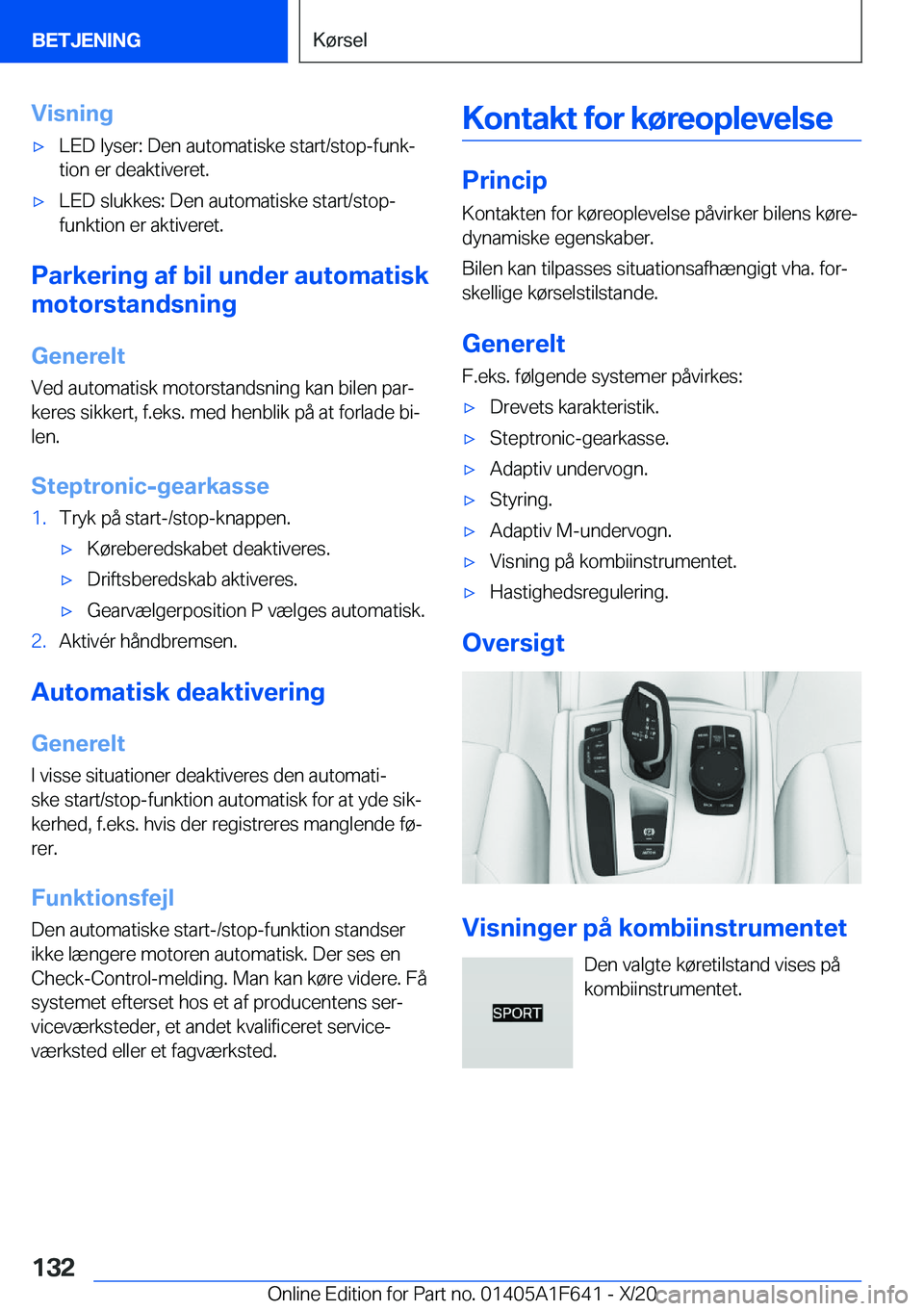 BMW X4 2021  InstruktionsbØger (in Danish) �V�i�s�n�i�n�g'x�L�E�D��l�y�s�e�r�:��D�e�n��a�u�t�o�m�a�t�i�s�k�e��s�t�a�r�t�/�s�t�o�p�-�f�u�n�kj
�t�i�o�n��e�r��d�e�a�k�t�i�v�e�r�e�t�.'x�L�E�D��s�l�u�k�k�e�s�:��D�e�n��a�u�t�o�m�a�