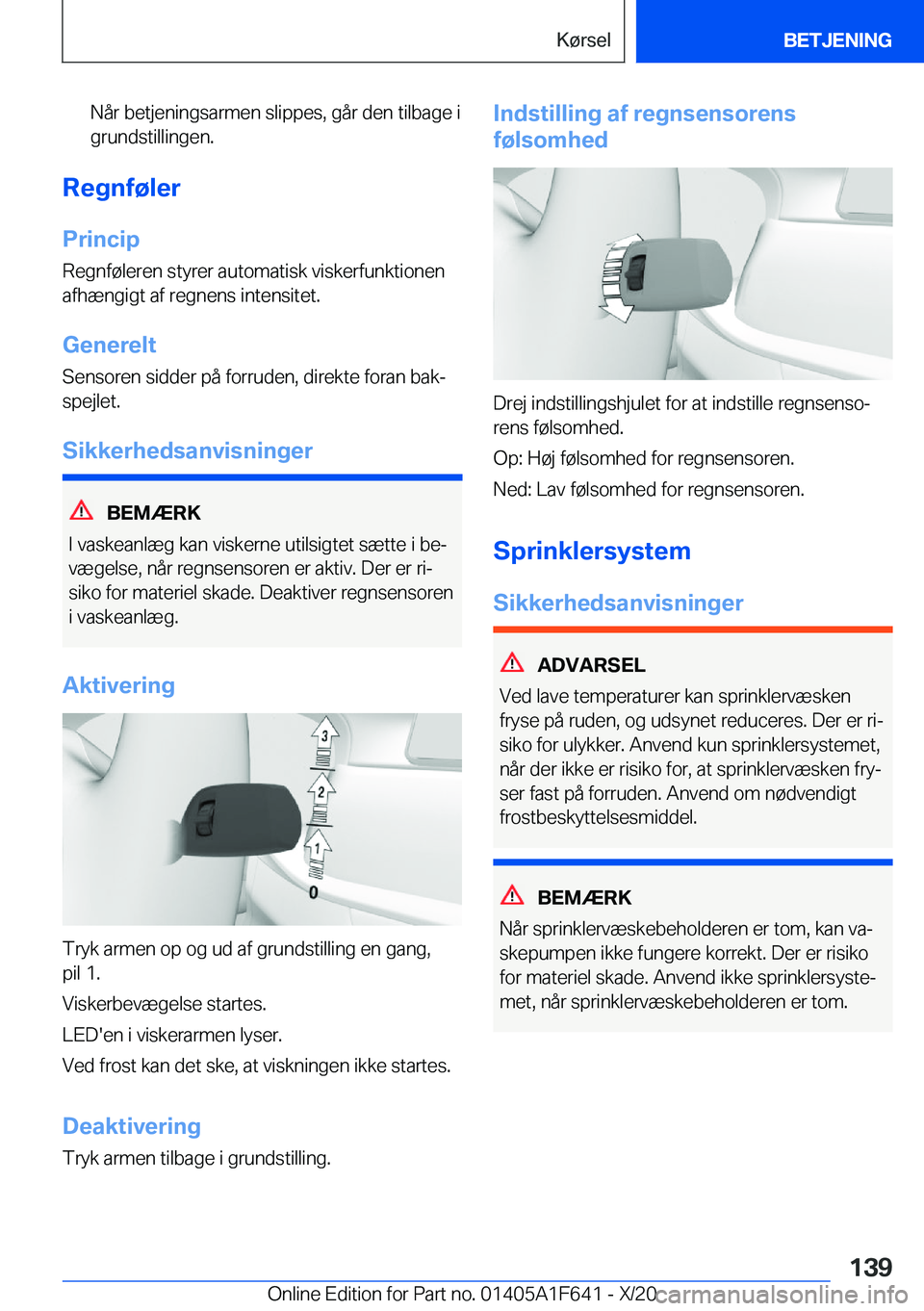 BMW X4 2021  InstruktionsbØger (in Danish) �N�å�r��b�e�t�j�e�n�i�n�g�s�a�r�m�e�n��s�l�i�p�p�e�s�,��g�å�r��d�e�n��t�i�l�b�a�g�e��i�g�r�u�n�d�s�t�i�l�l�i�n�g�e�n�.
�R�e�g�n�f�
