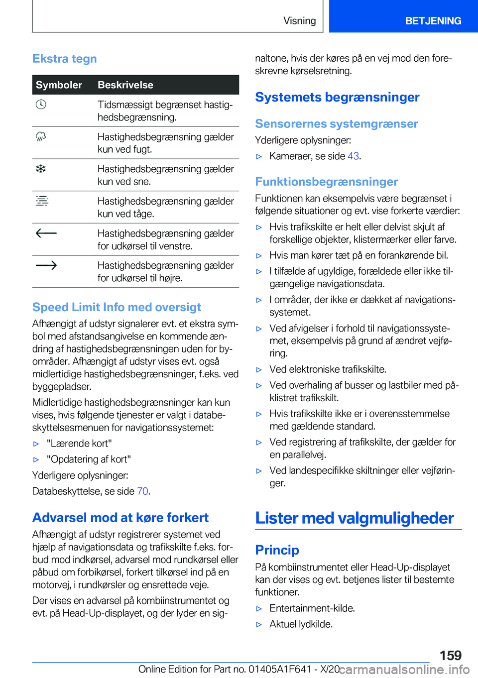 BMW X4 2021  InstruktionsbØger (in Danish) �E�k�s�t�r�a��t�e�g�n�S�y�m�b�o�l�e�r�B�e�s�k�r�i�v�e�l�s�e��T�i�d�s�m�æ�s�s�i�g�t��b�e�g�r�æ�n�s�e�t��h�a�s�t�i�gj
�h�e�d�s�b�e�g�r�æ�n�s�n�i�n�g�.��H�a�s�t�i�g�h�e�d�s�b�e�g�r�æ�n�s�n�i�n�