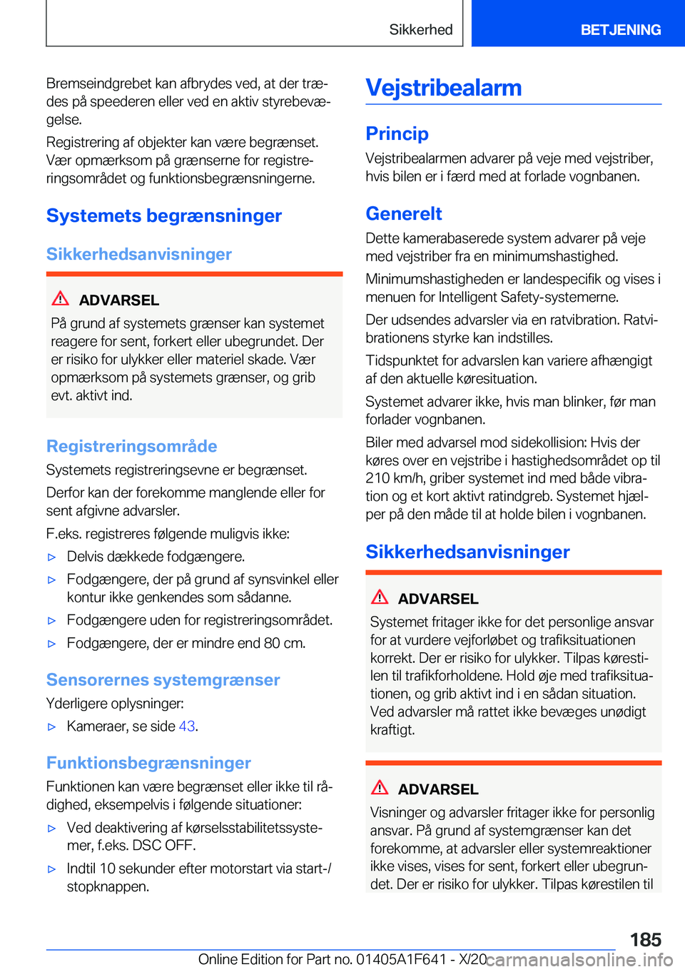 BMW X4 2021  InstruktionsbØger (in Danish) �B�r�e�m�s�e�i�n�d�g�r�e�b�e�t��k�a�n��a�f�b�r�y�d�e�s��v�e�d�,��a�t��d�e�r��t�r�æj�d�e�s��p�å��s�p�e�e�d�e�r�e�n��e�l�l�e�r��v�e�d��e�n��a�k�t�i�v��s�t�y�r�e�b�e�v�æj
�g�e�l�s�e�.
�