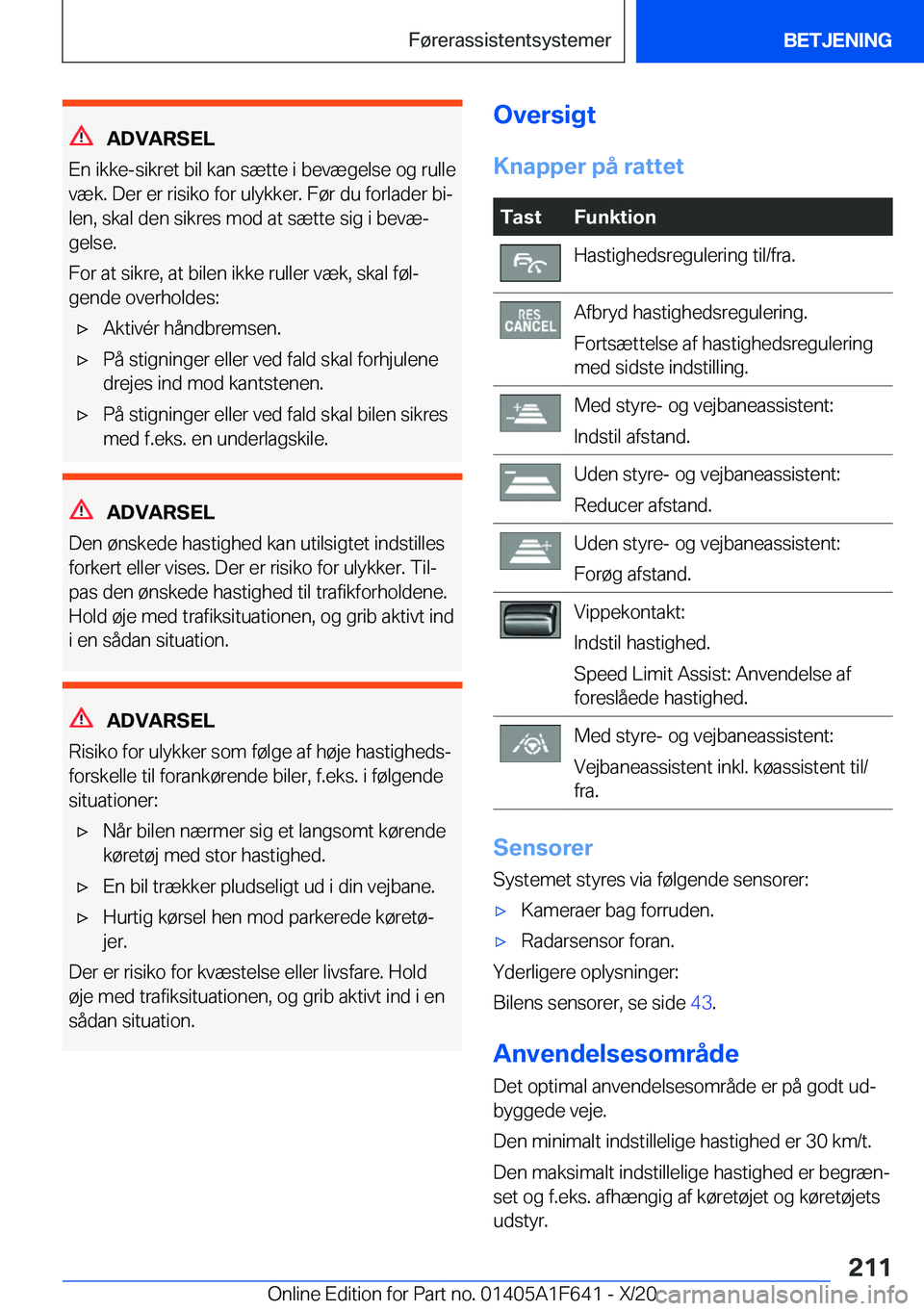 BMW X4 2021  InstruktionsbØger (in Danish) �A�D�V�A�R�S�E�L
�E�n��i�k�k�e�-�s�i�k�r�e�t��b�i�l��k�a�n��s�æ�t�t�e��i��b�e�v�æ�g�e�l�s�e��o�g��r�u�l�l�e
�v�æ�k�.��D�e�r��e�r��r�i�s�i�k�o��f�o�r��u�l�y�k�k�e�r�.��F�